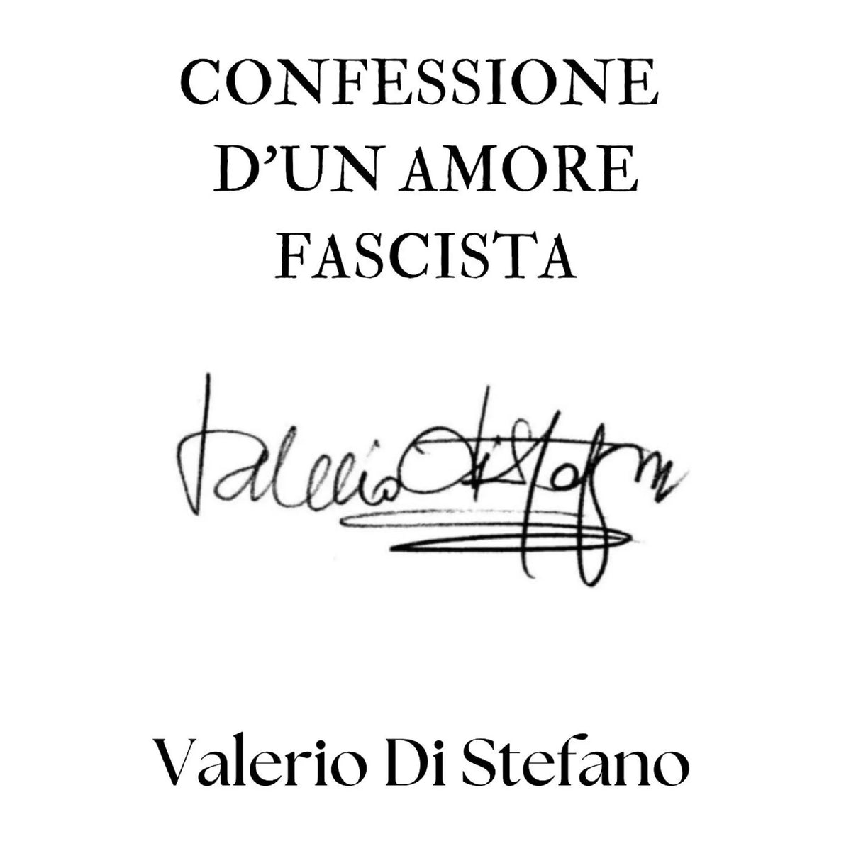 Confessione d'un amore fascista