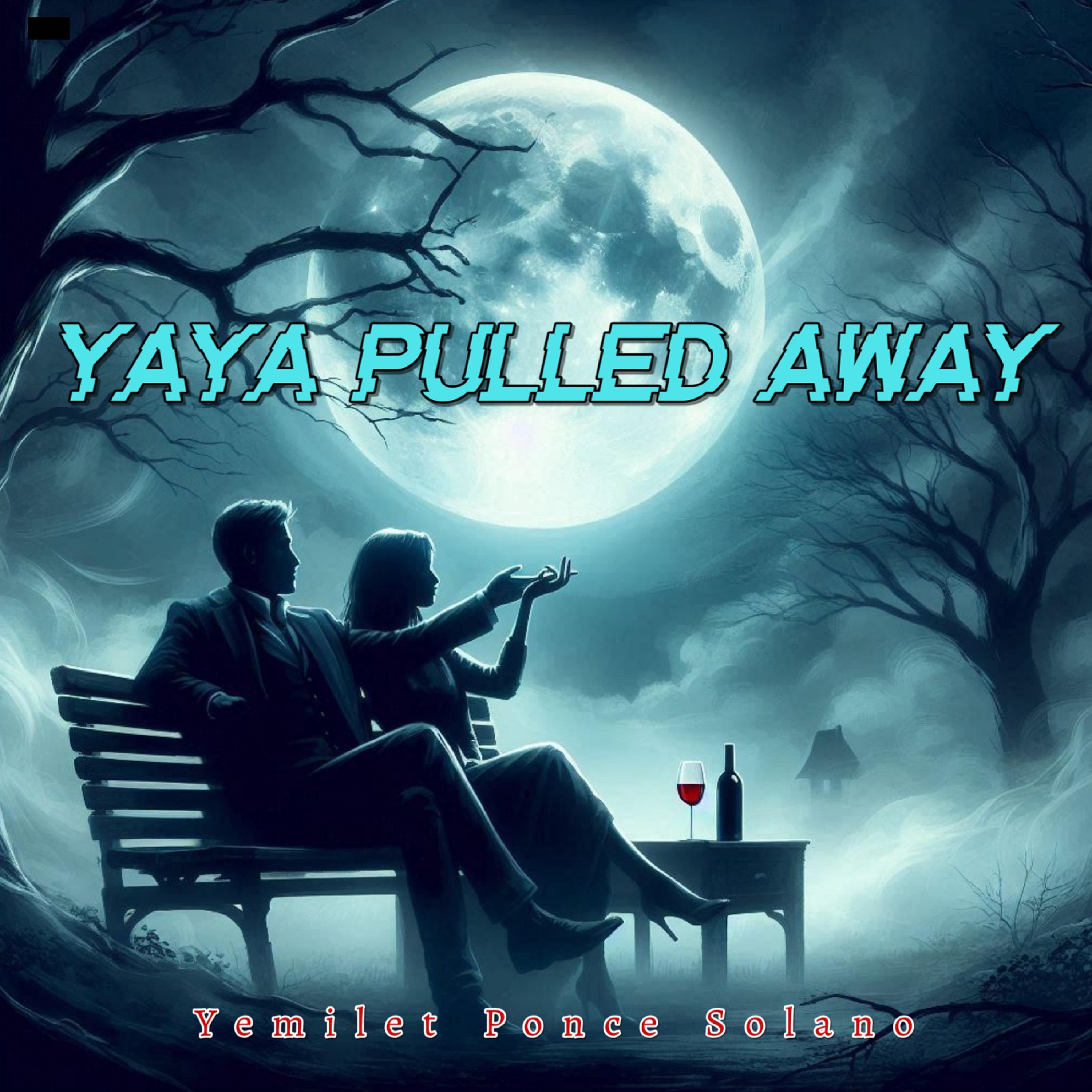 Yaya Pulled Away