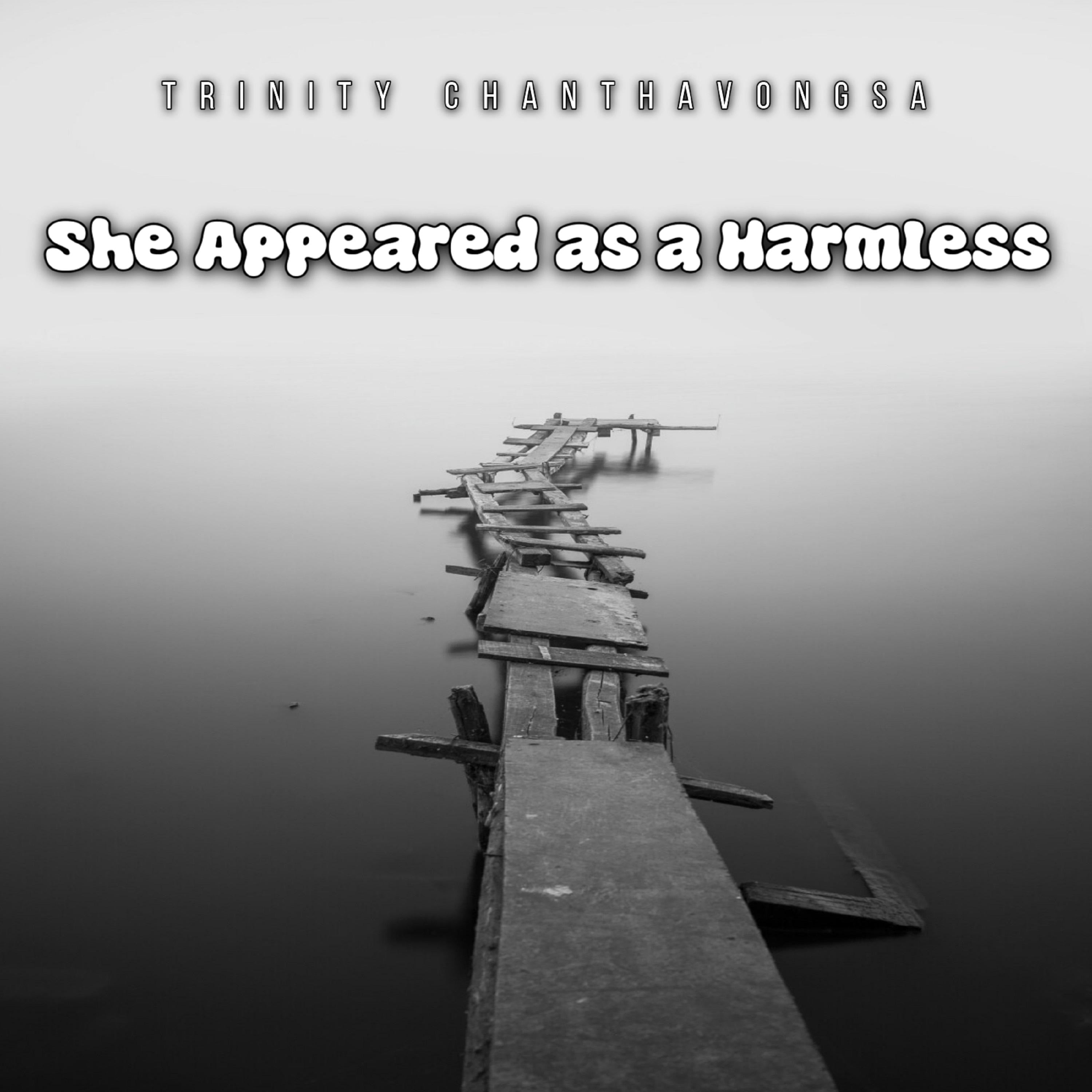 She Appeared as a Harmless