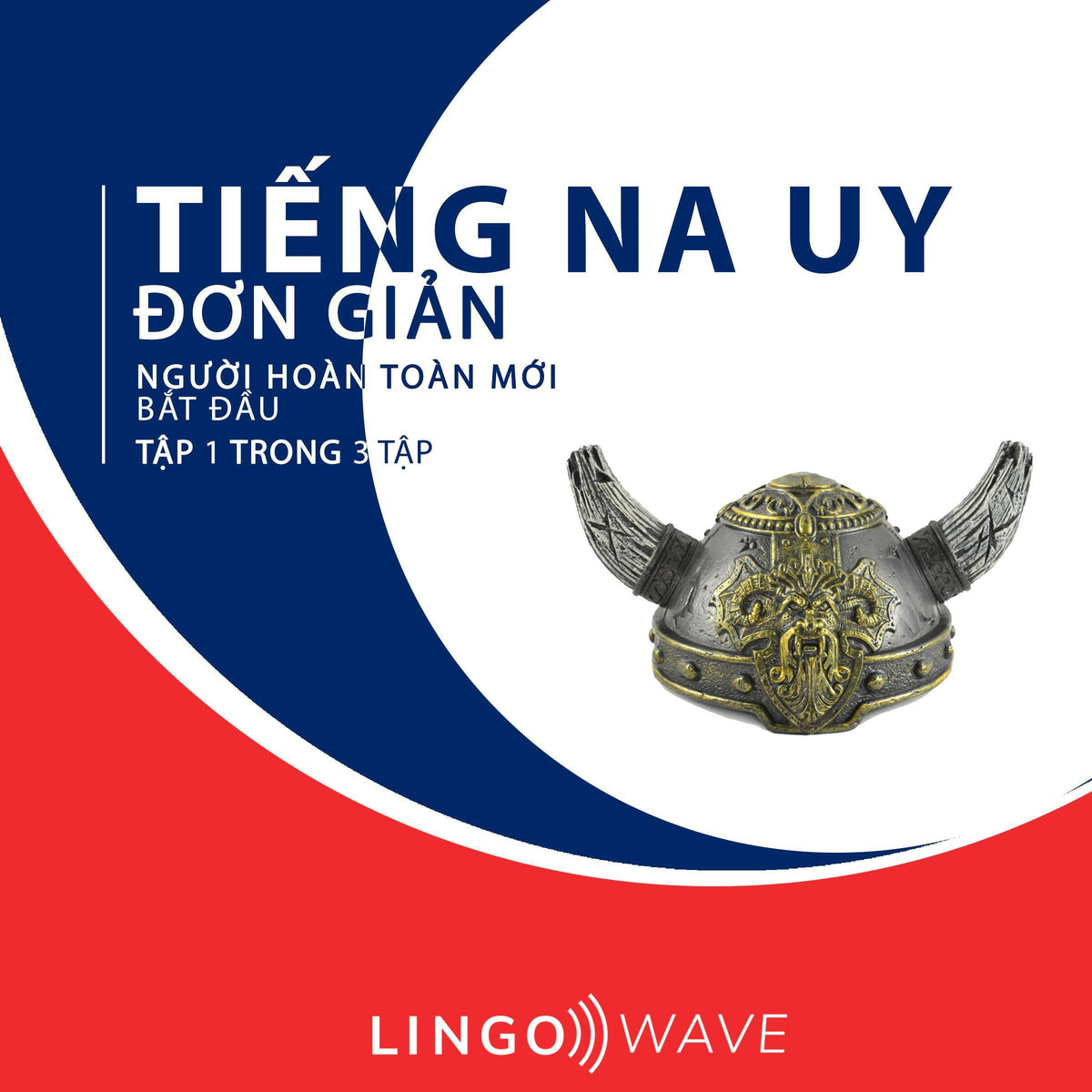 Tiếng Na Uy đơn giản - Người hoàn toàn mới bắt đầu  - Tập 1 trong 3 tập