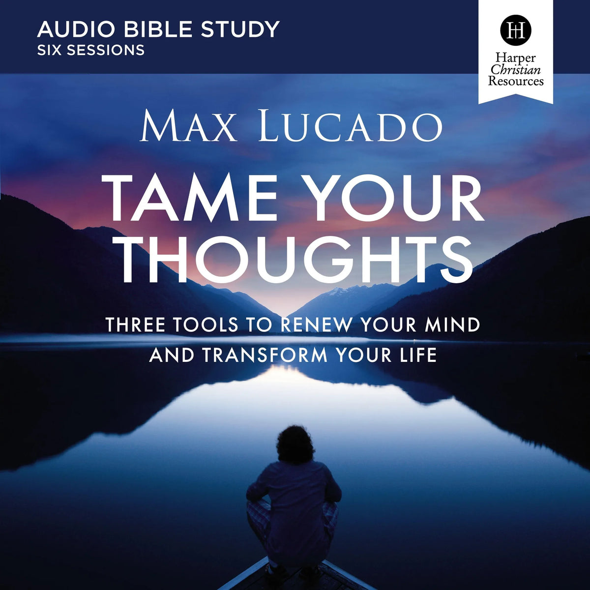 Tame Your Thoughts Bible Study: Audio