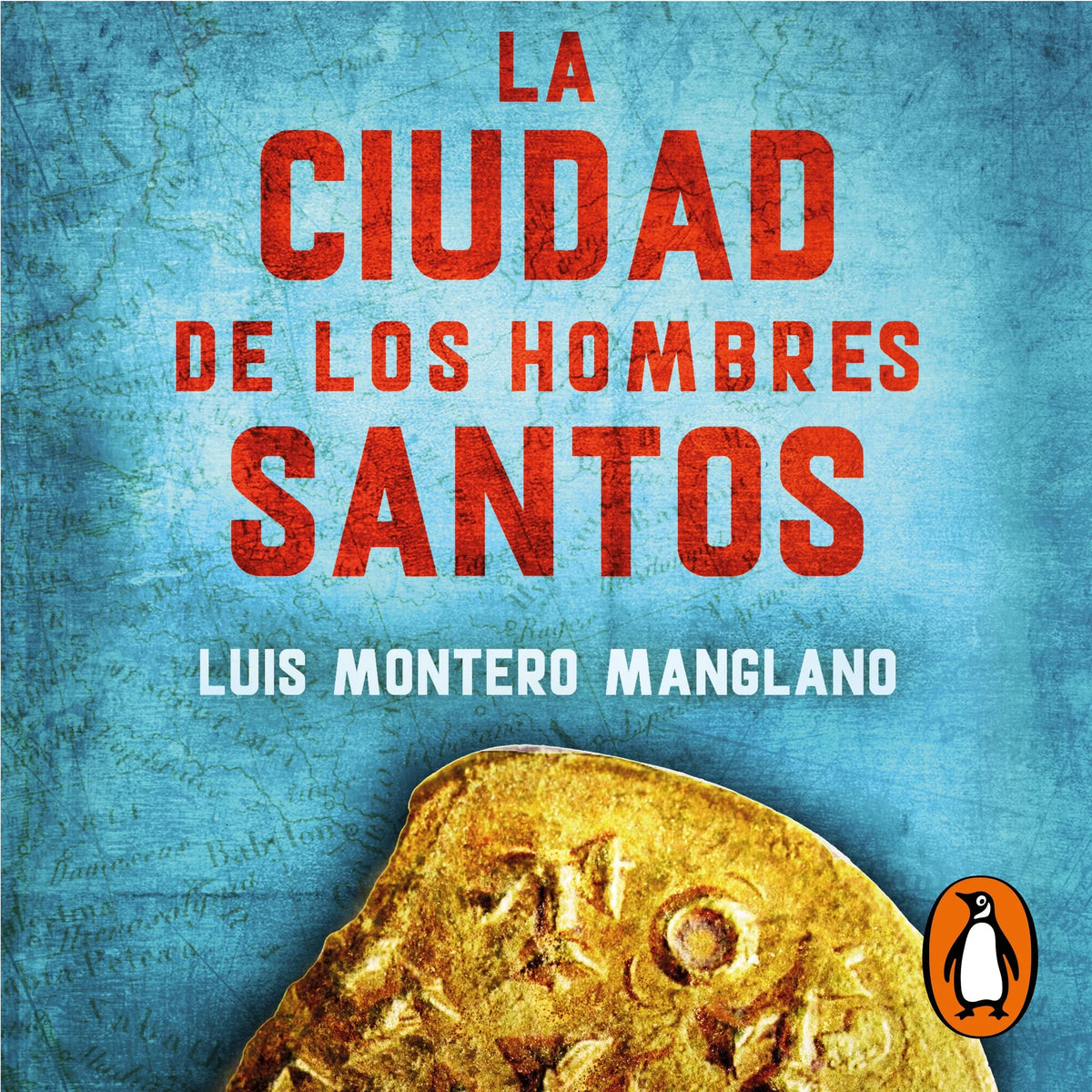 La Ciudad de los Hombres Santos (Los buscadores 3)