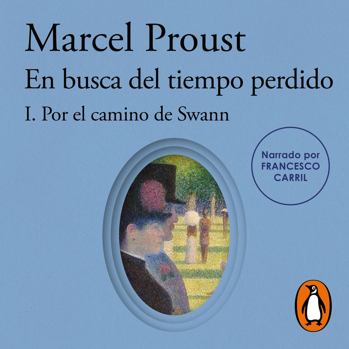 Por el camino de Swann (En busca del tiempo perdido 1)