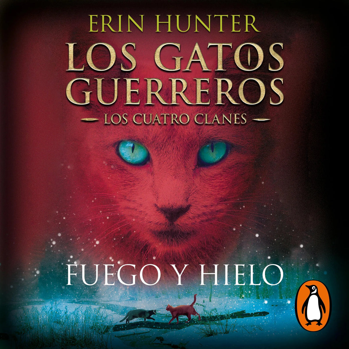 Los Gatos Guerreros | Los Cuatro Clanes 2 - Fuego y hielo