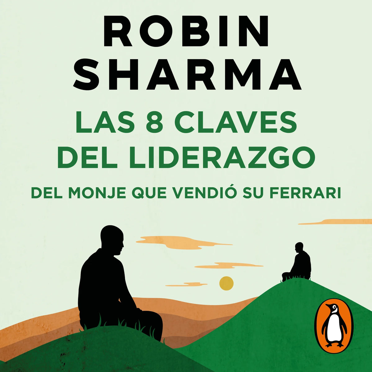 Las 8 claves del liderazgo del monje que vendió su Ferrari