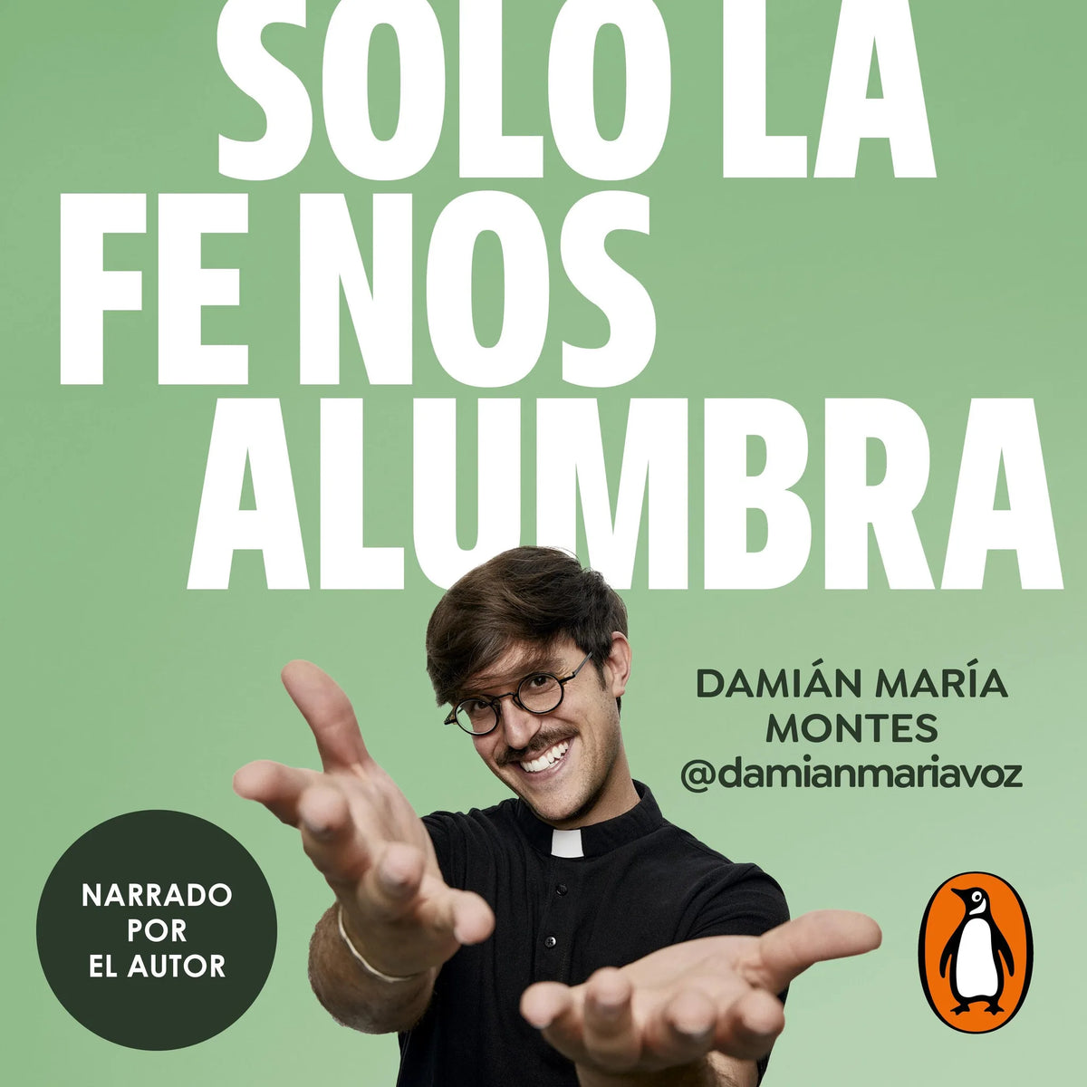 Solo la fe nos alumbra