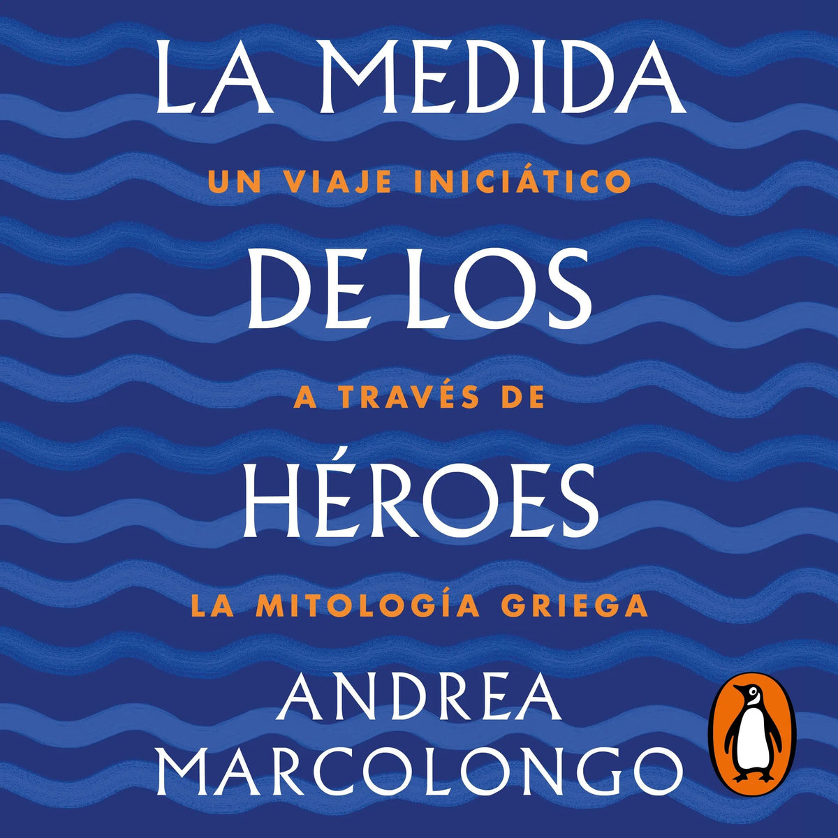 La medida de los héroes