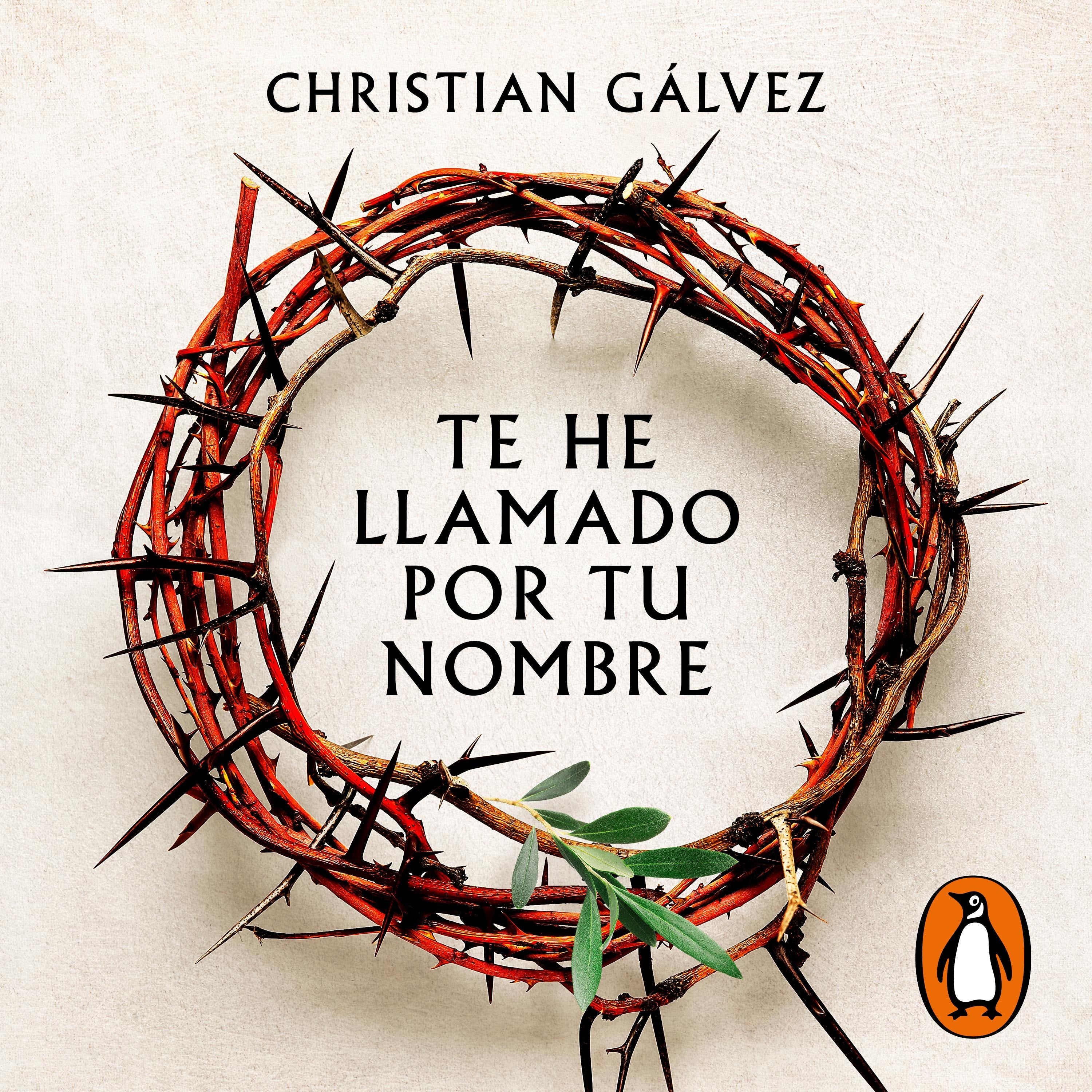 Te he llamado por tu nombre (Saga Jesús de Nazaret 1)
