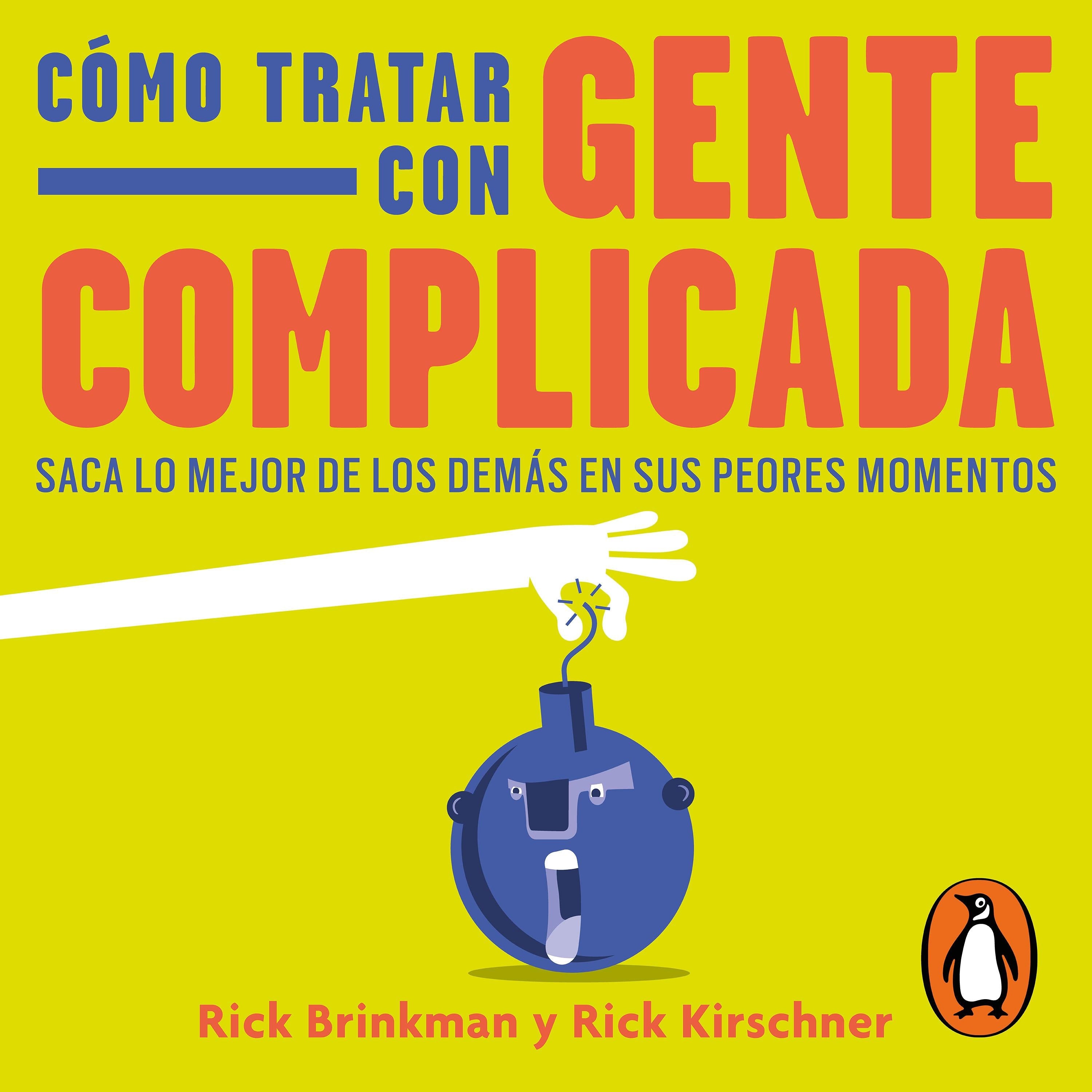 Cómo tratar con gente complicada