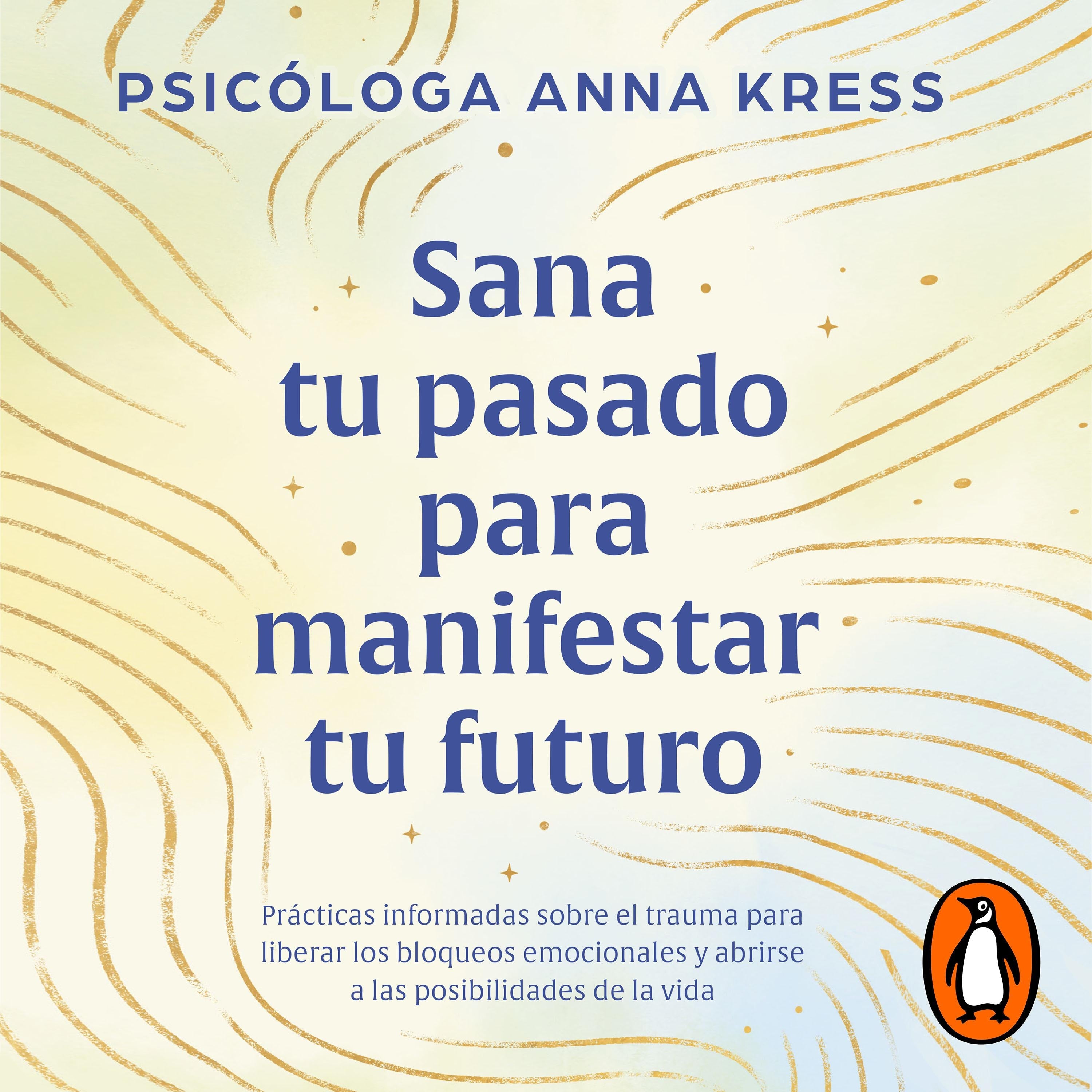 Sana tu pasado para manifestar tu futuro