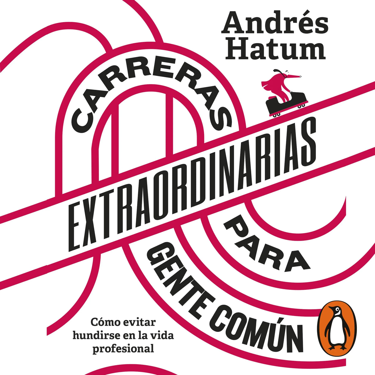Carreras extraordinarias para gente común