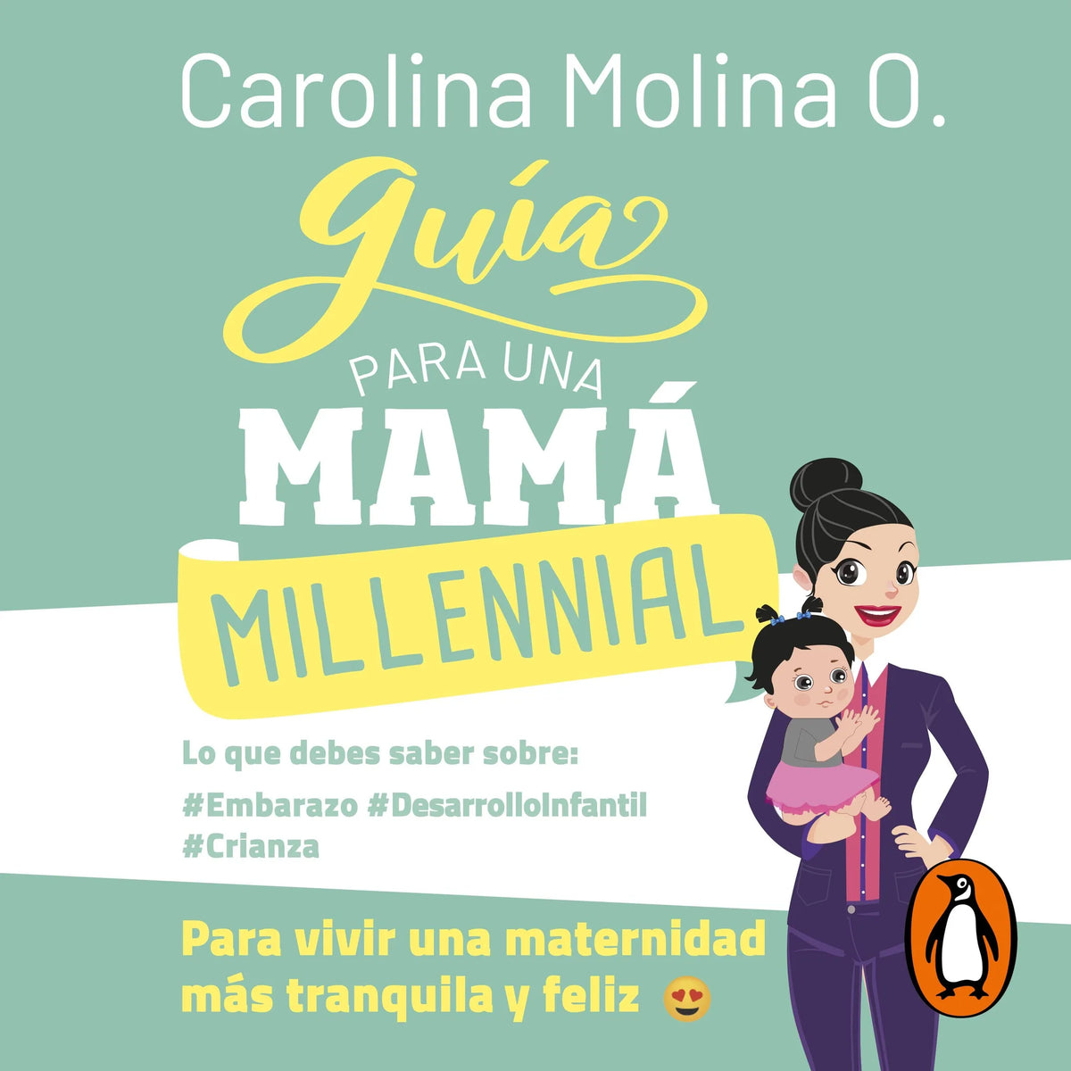 Guía para una mamá millennial