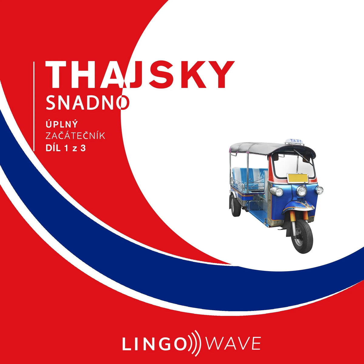 Thajsky snadno - Úplný začátečník - Díl 1 z 3