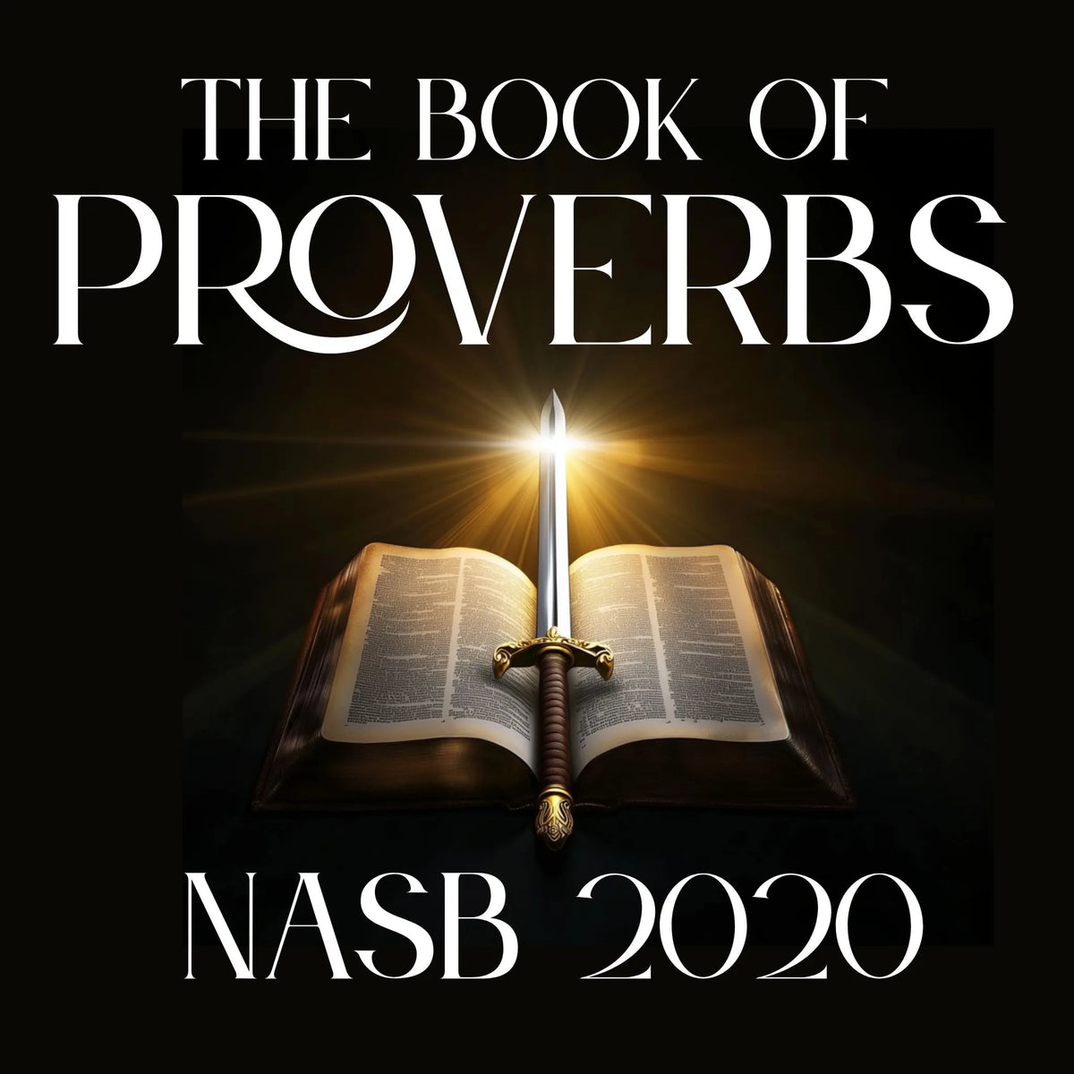 The Book of Proverbs: NASB 2020