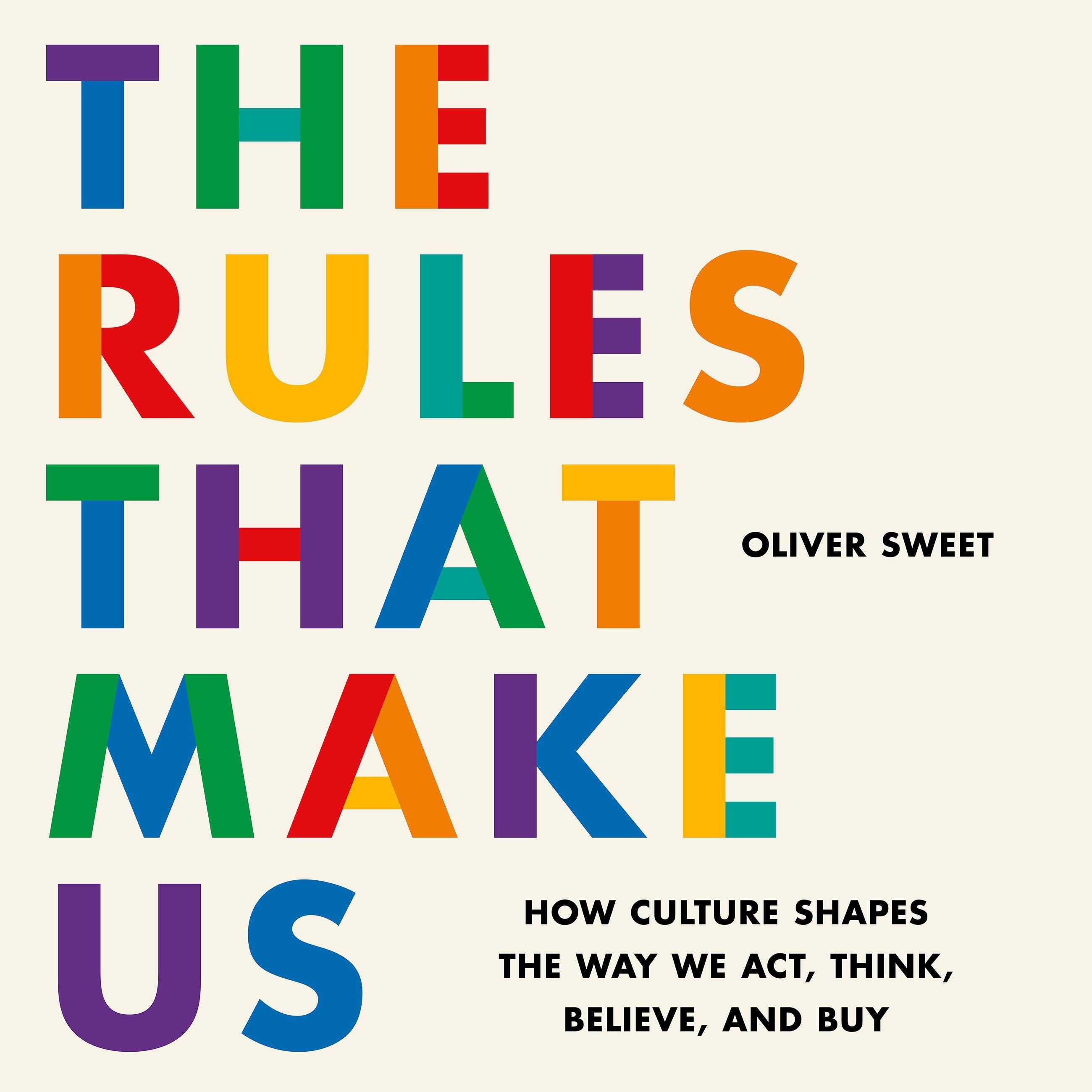 The Rules That Make Us