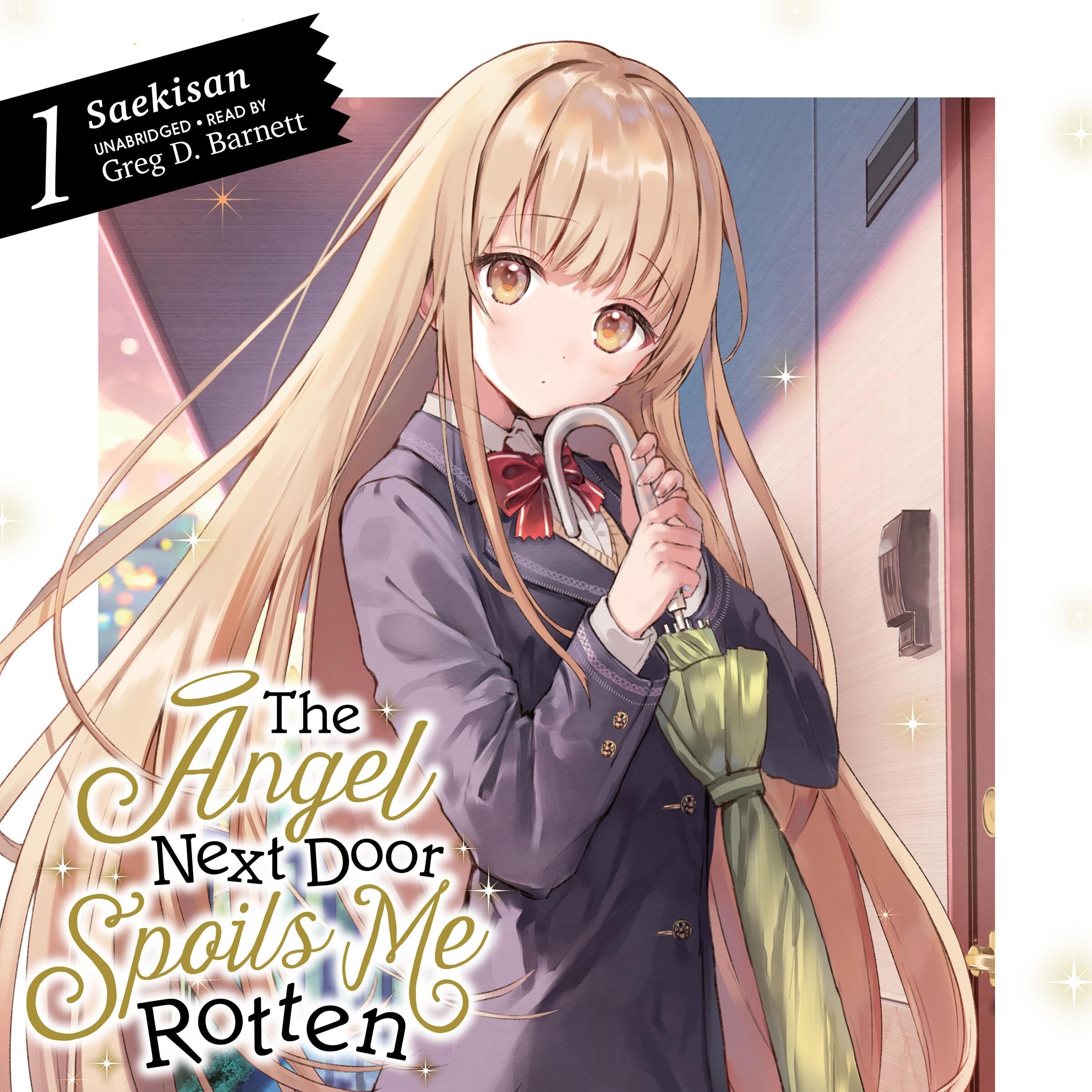 The Angel Next Door Spoils Me Rotten, Vol. 1