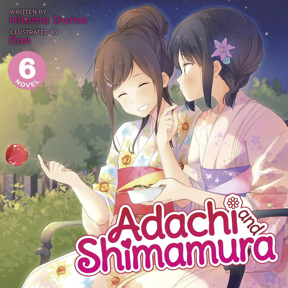 Adachi and Shimamura (Light Novel) Vol. 6