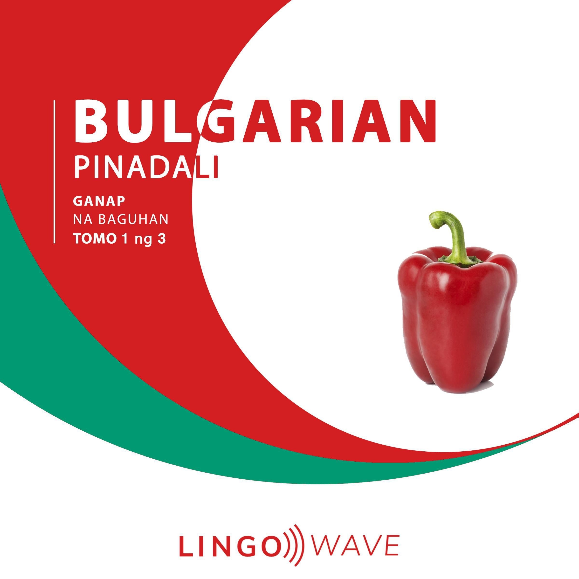 Bulgarian Pinadali - Ganap na Baguhan - Tomo 1 ng 3