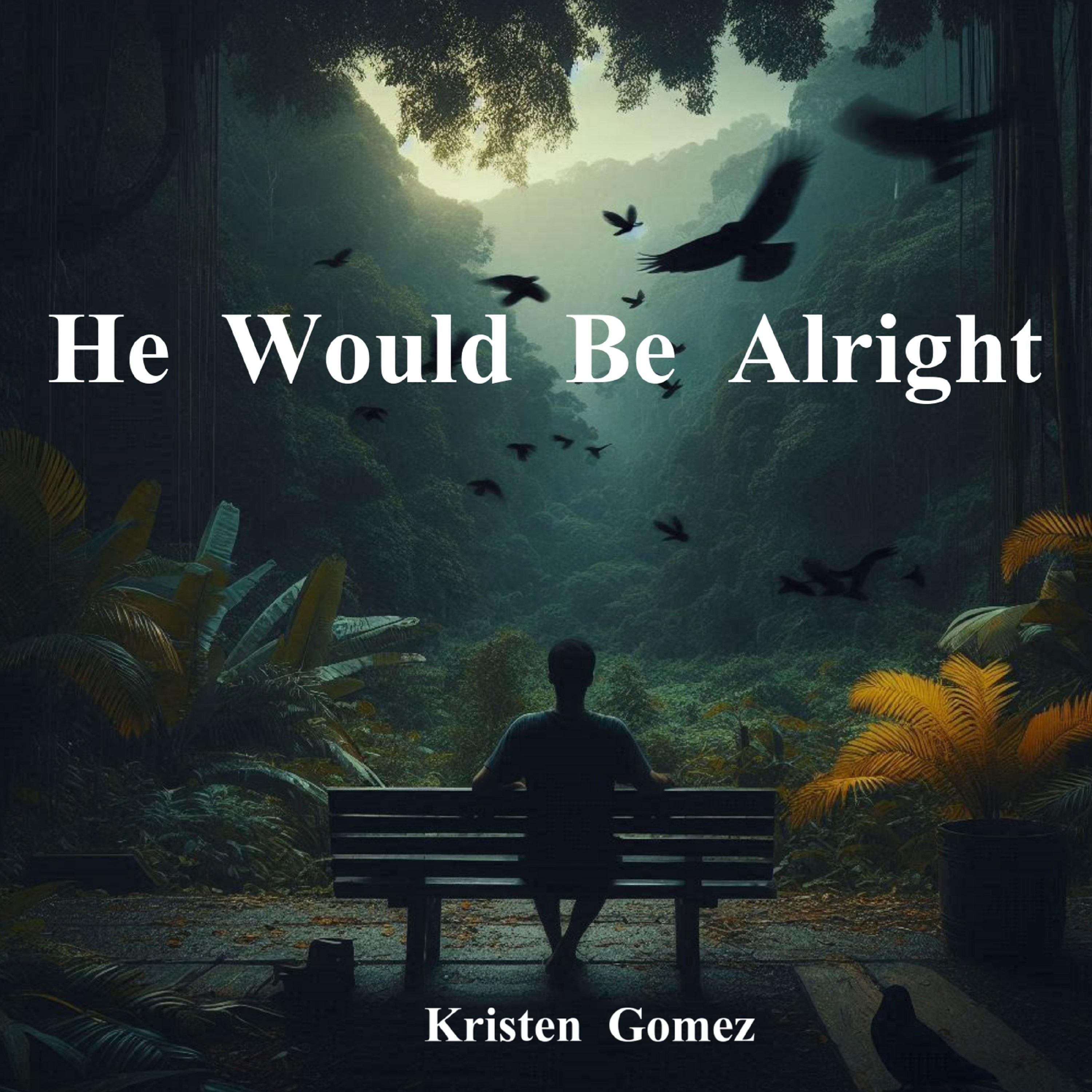 He Would Be Alright