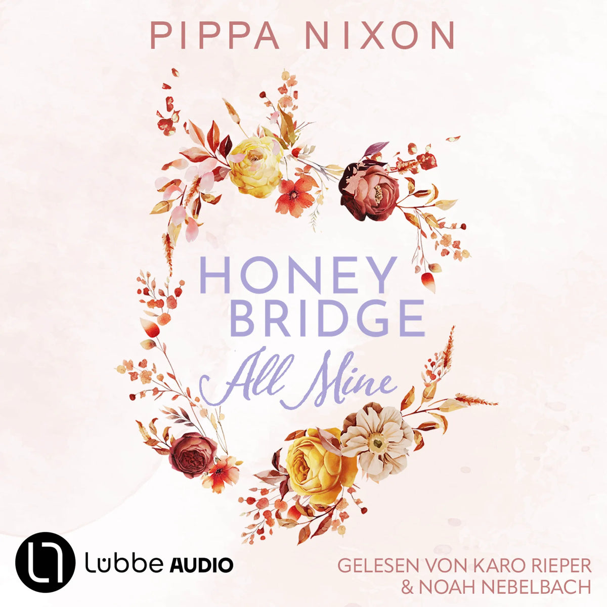 Honeybridge. All Mine - Honeybridge, Teil 1