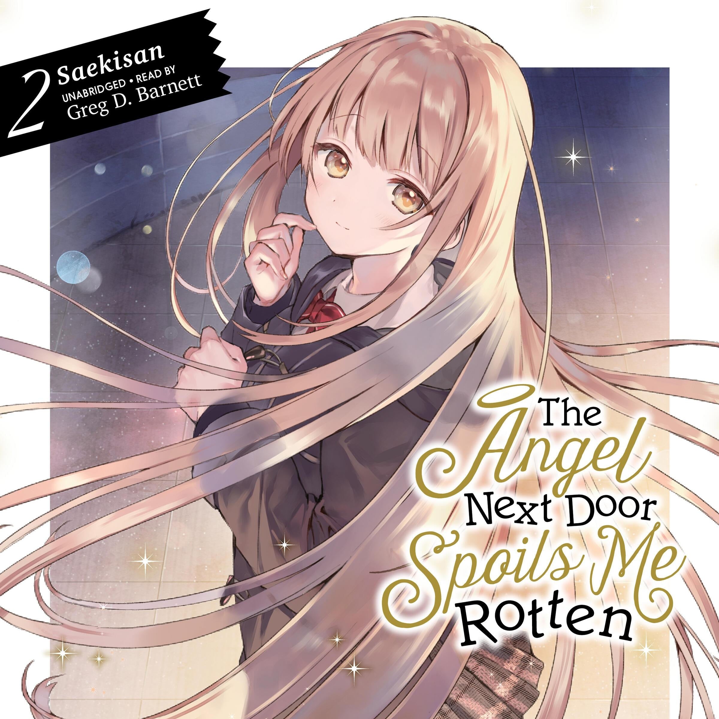 The Angel Next Door Spoils Me Rotten, Vol. 2