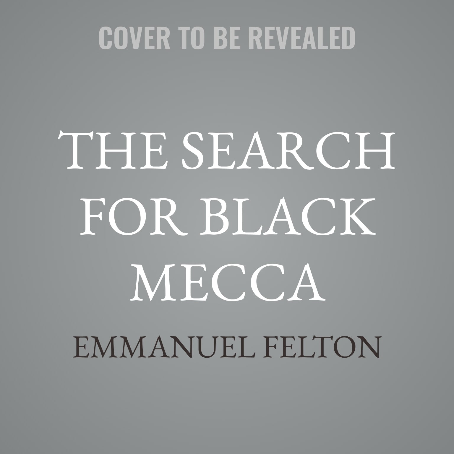 The Search for Black Mecca