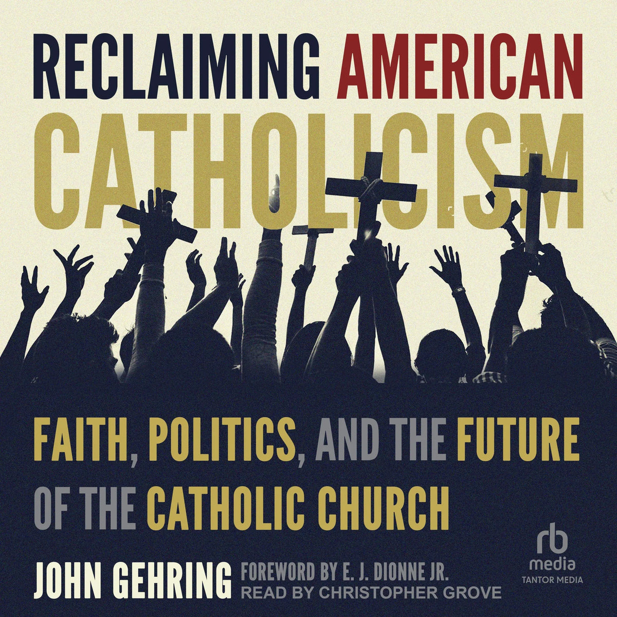 Reclaiming American Catholicism