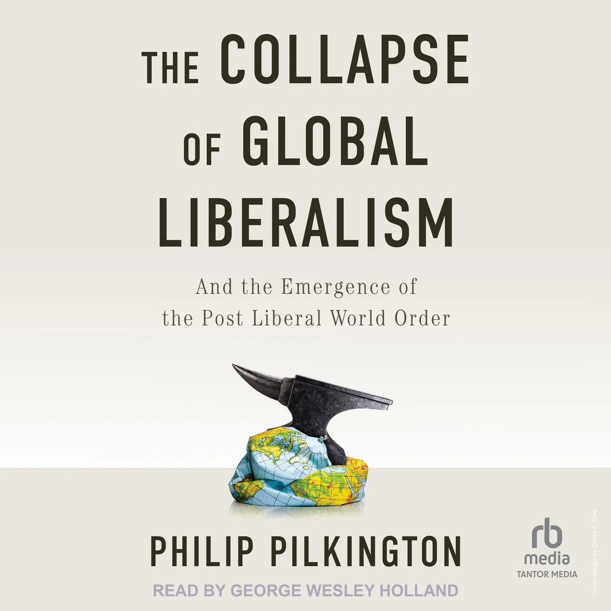 The Collapse of Global Liberalism