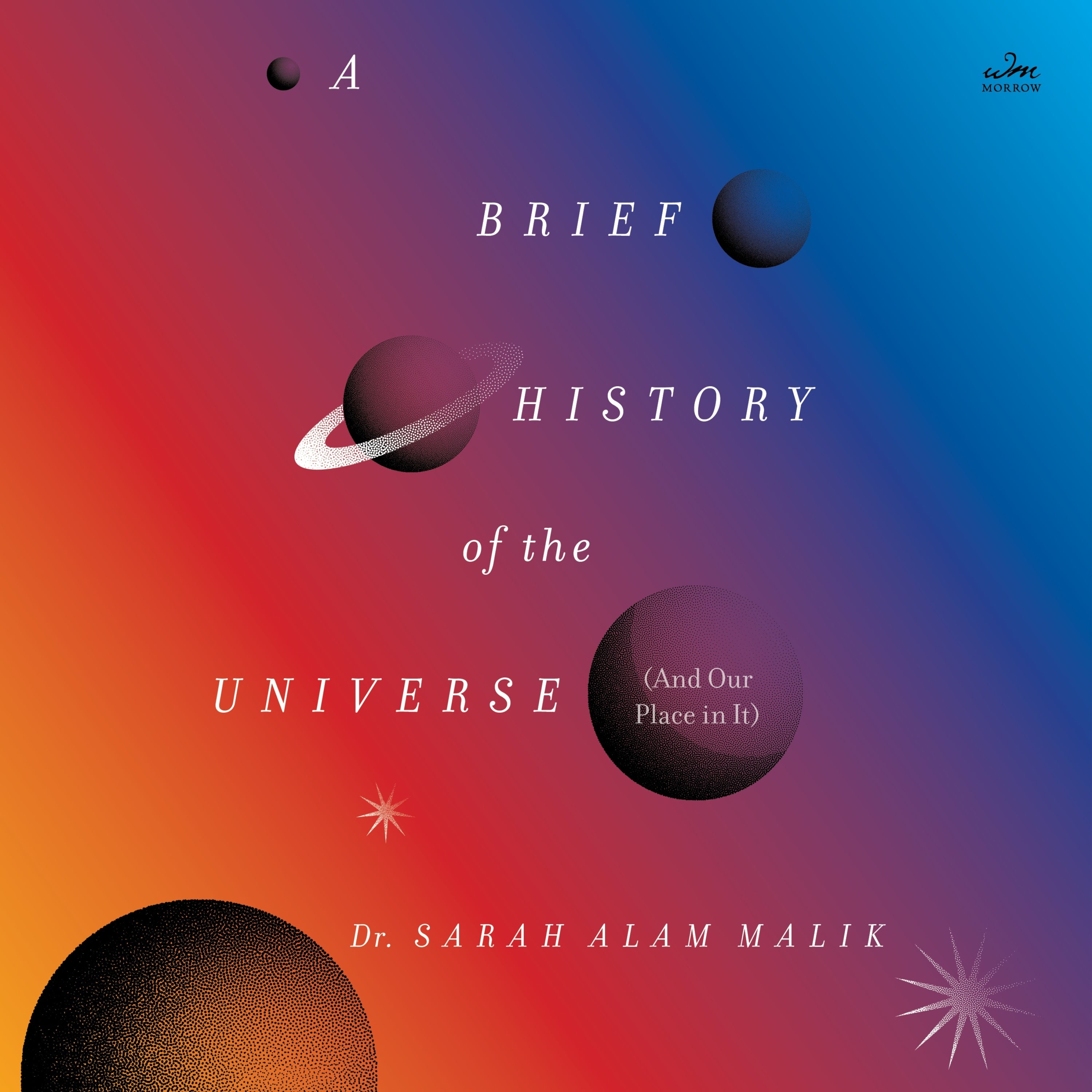 A Brief History of the Universe (And Our Place in It)