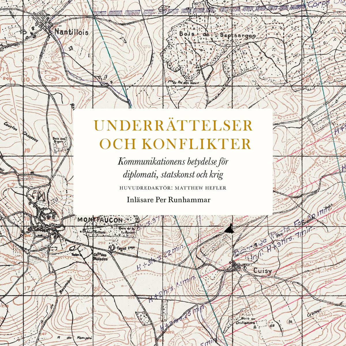 Underrättelser och konflikter