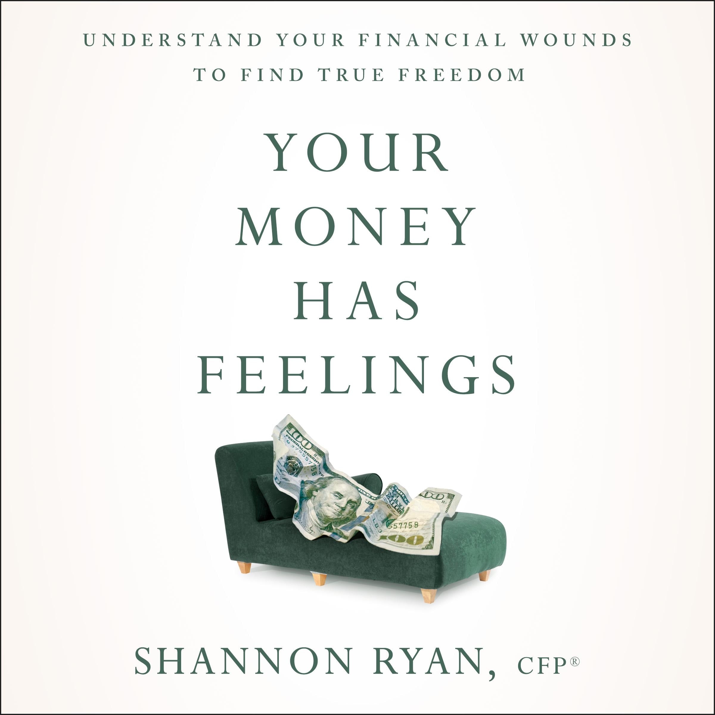 Your Money Has Feelings