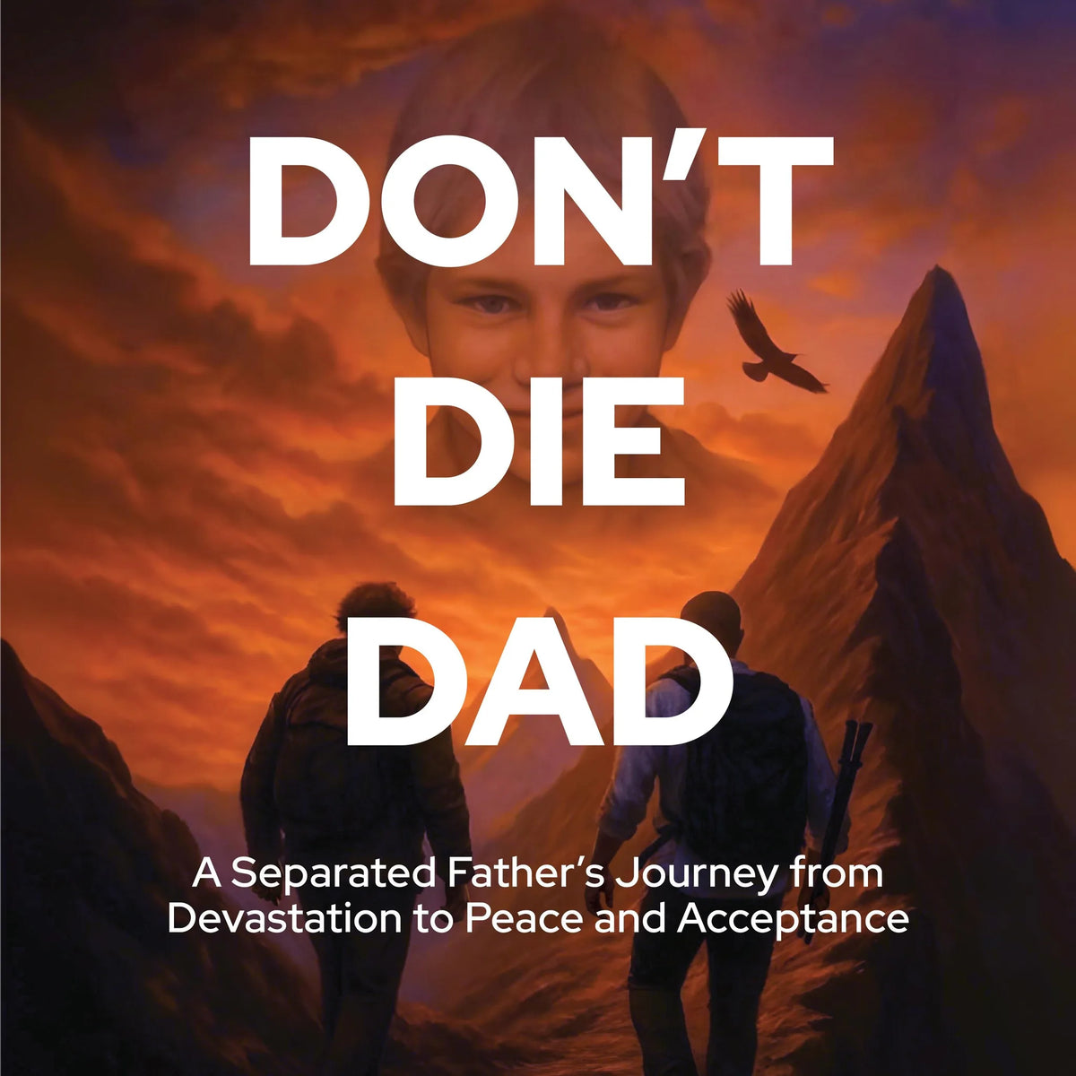 Don't Die Dad
