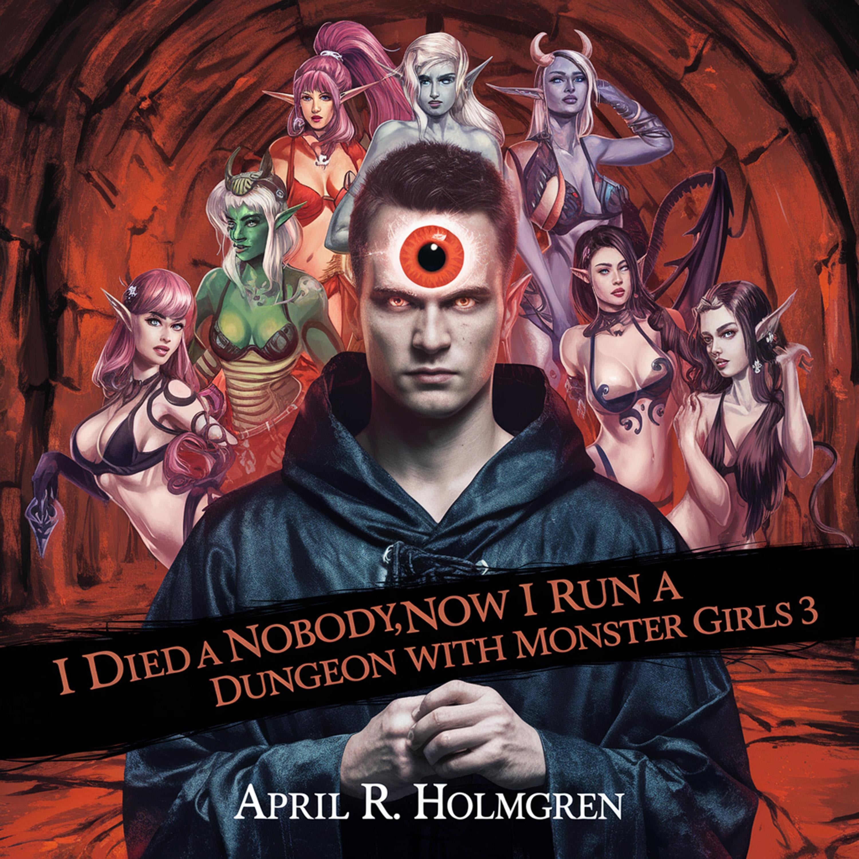 I Died a Nobody, Now I Run a Dungeon with Monster Girls 3