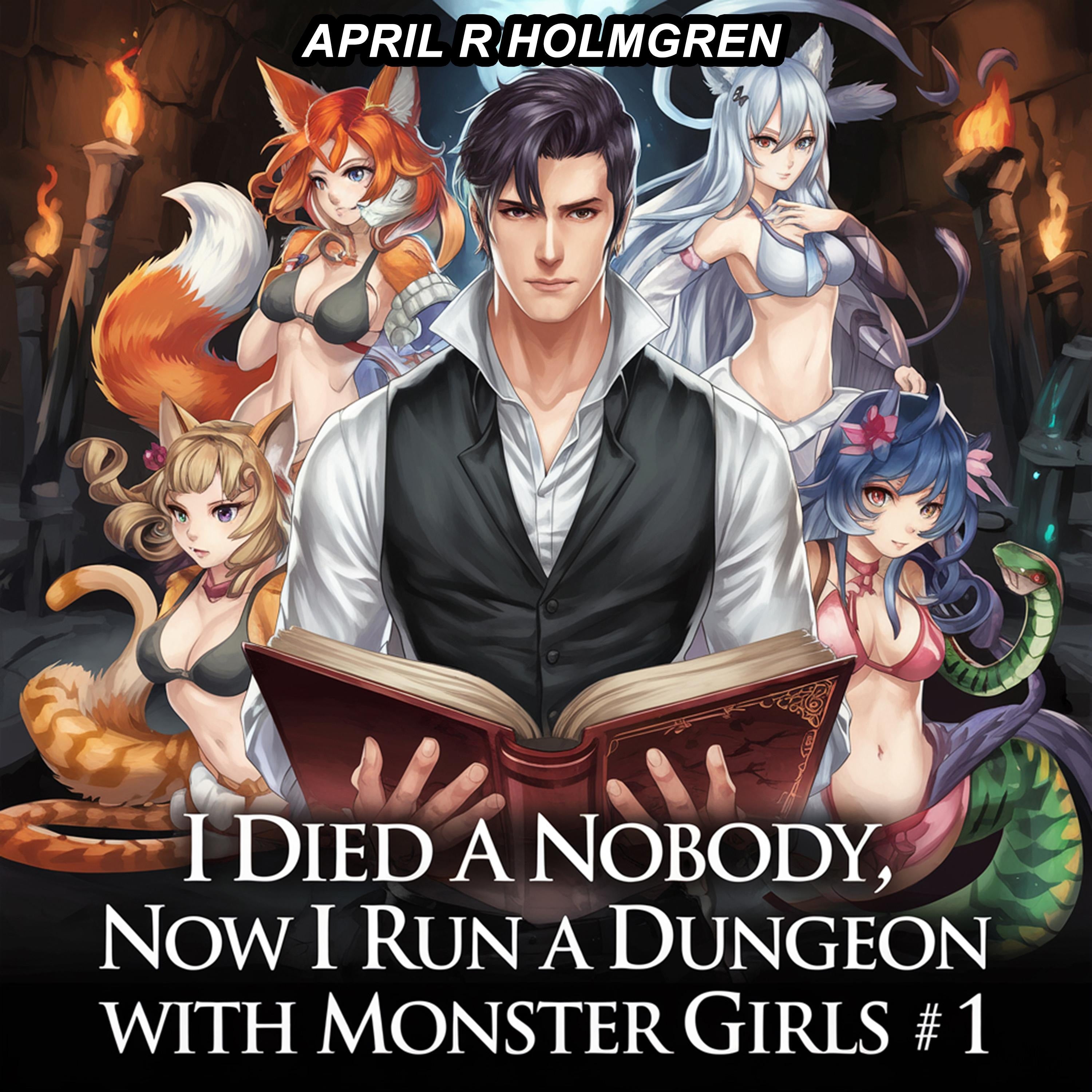 I Died a Nobody, Now I Run a Dungeon with Monster Girls 1