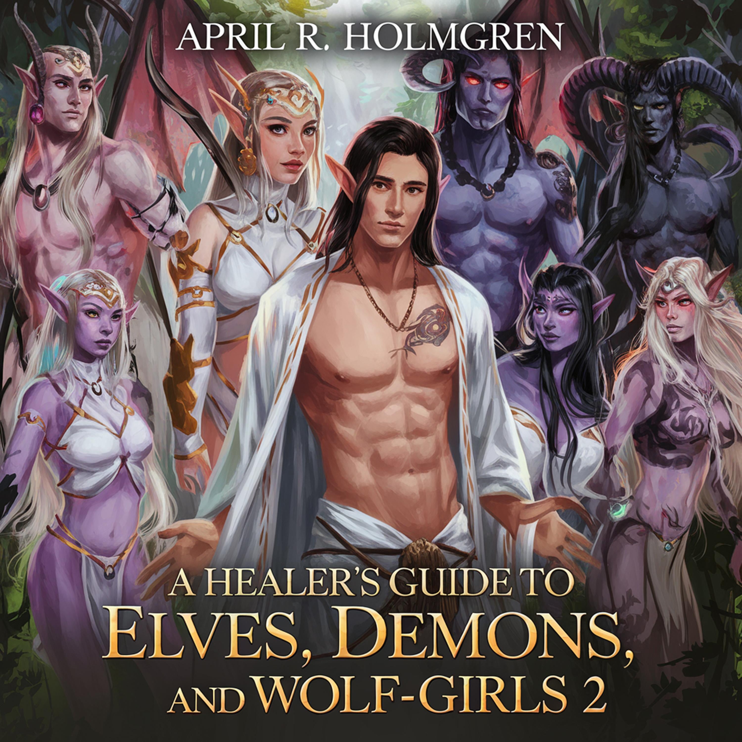 A Healer's Guide to Elves, Demons, and Wolf-Girls 2