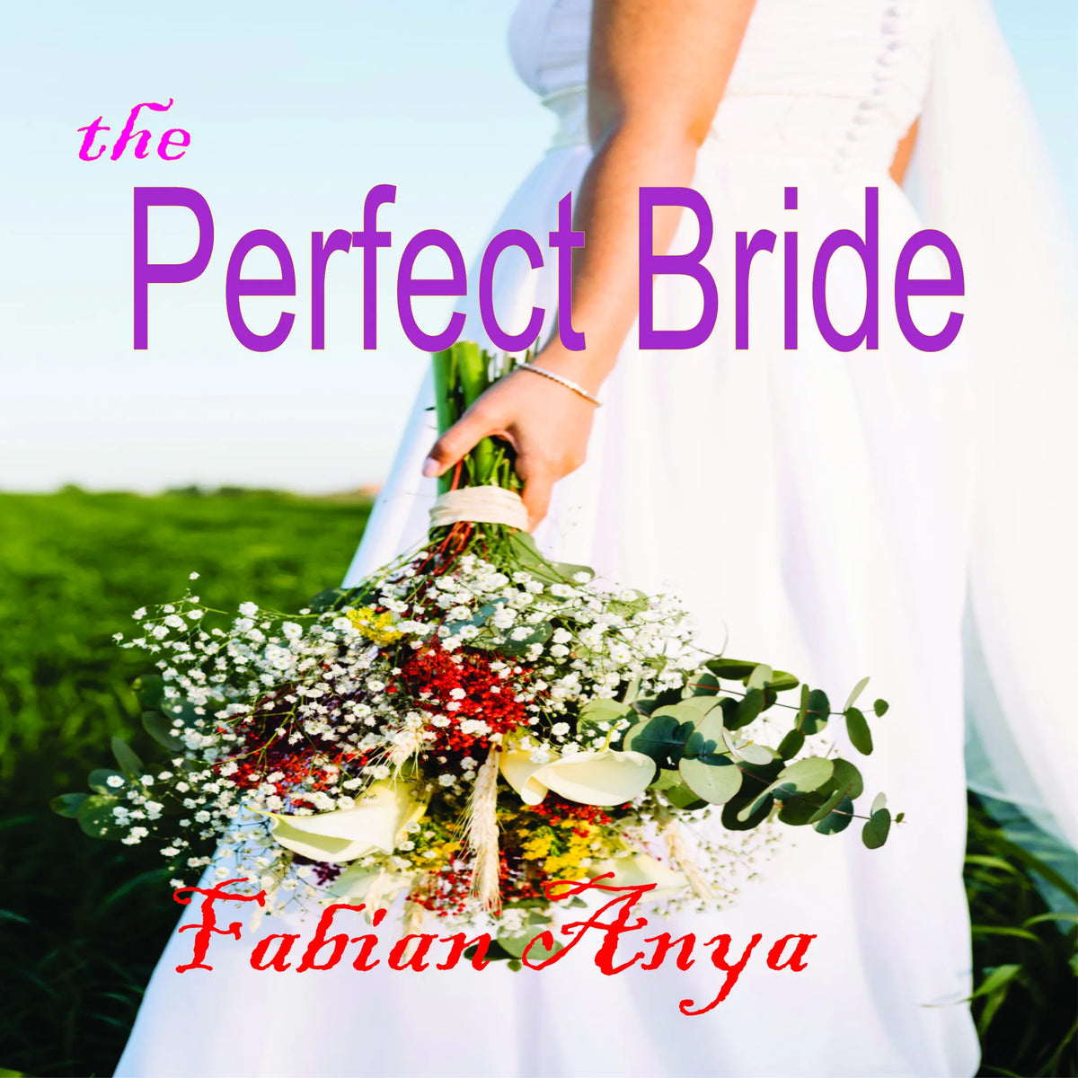 the Perfect Bride