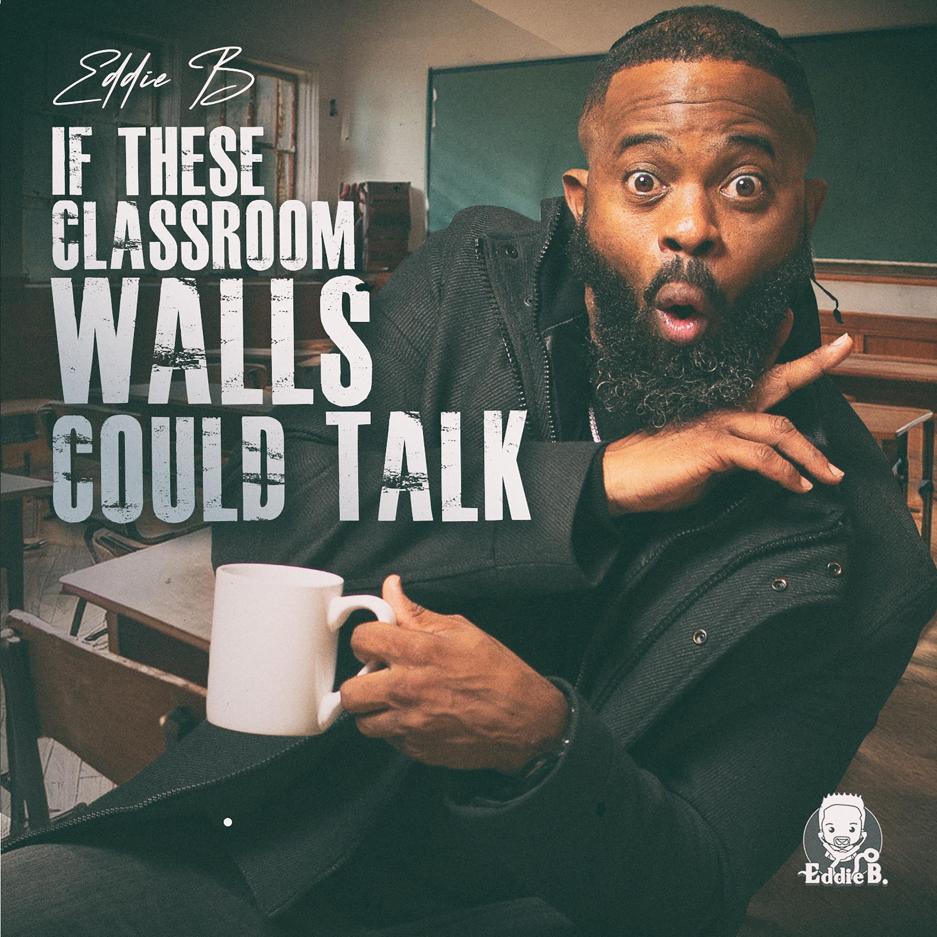 If These Classroom Walls Could Talk