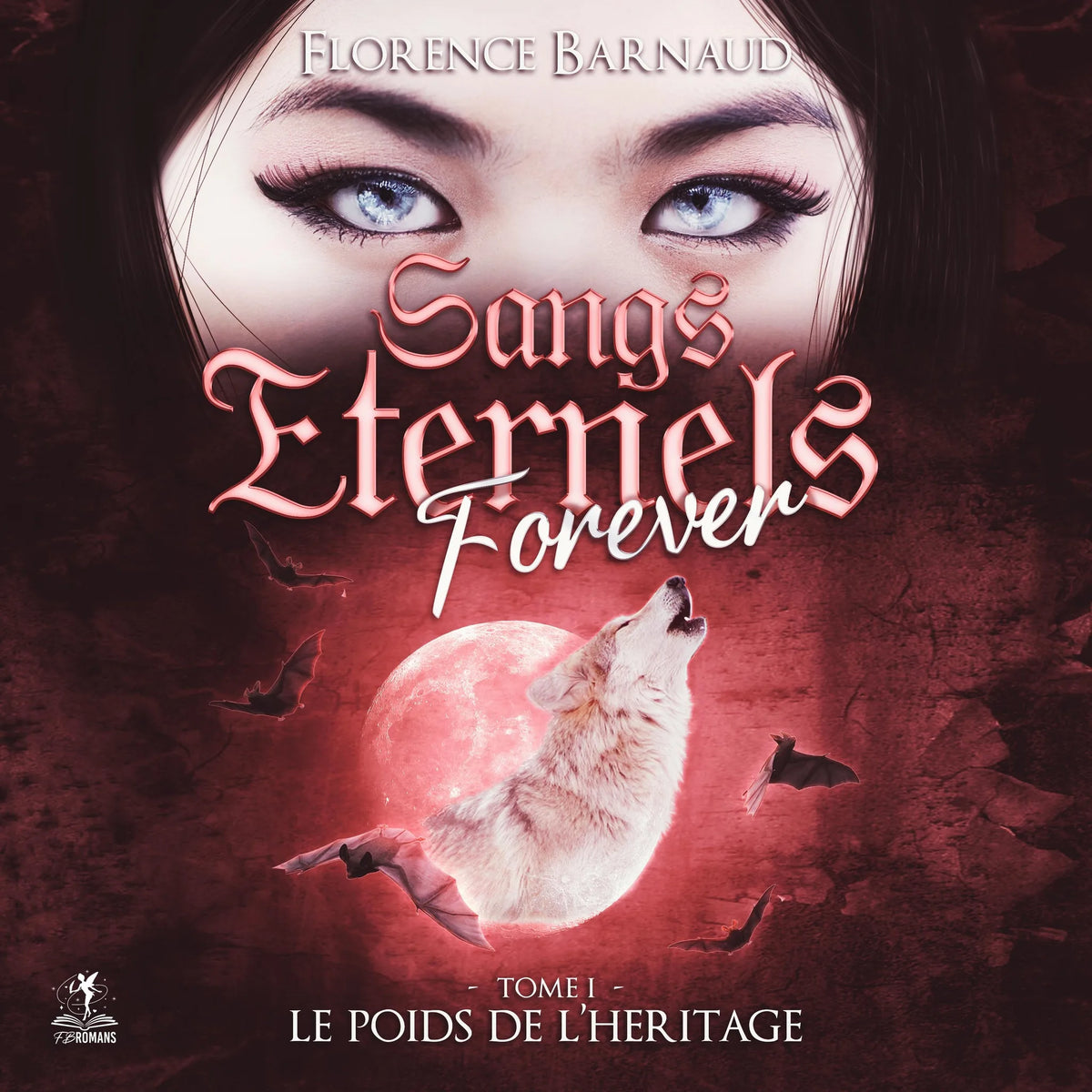 Sangs éternels forever - tome 1