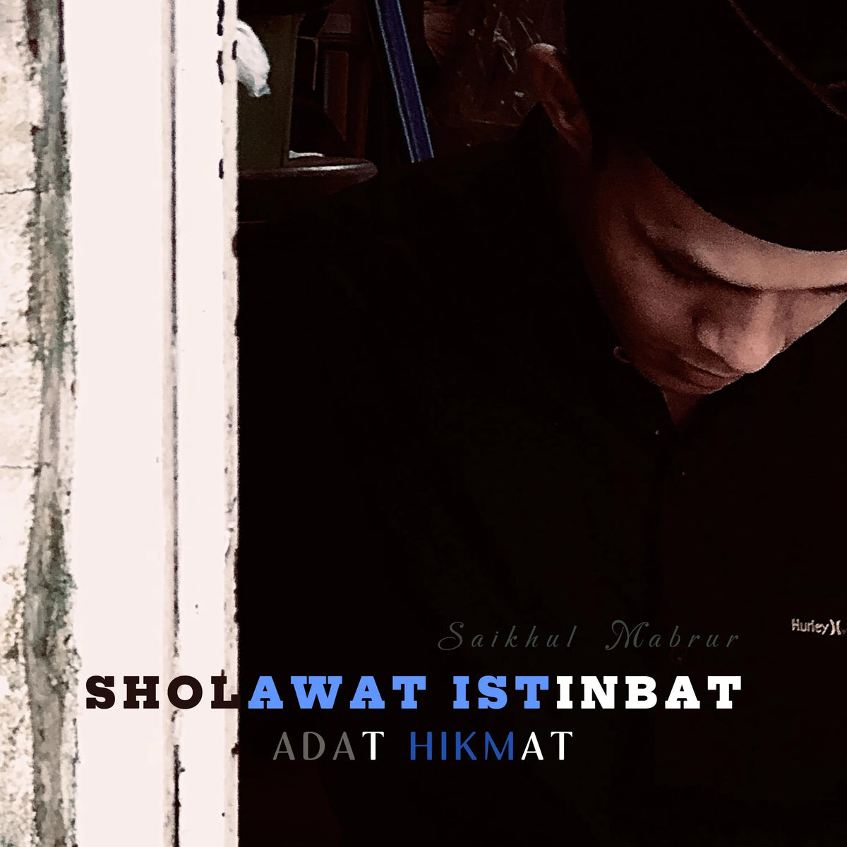 SHOLAWAT ISTINBAT ADAT HIKMAT