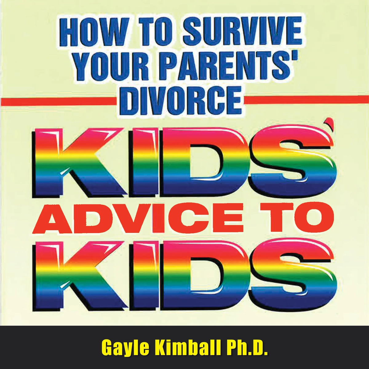 How to Survive Your Parents' Divorce