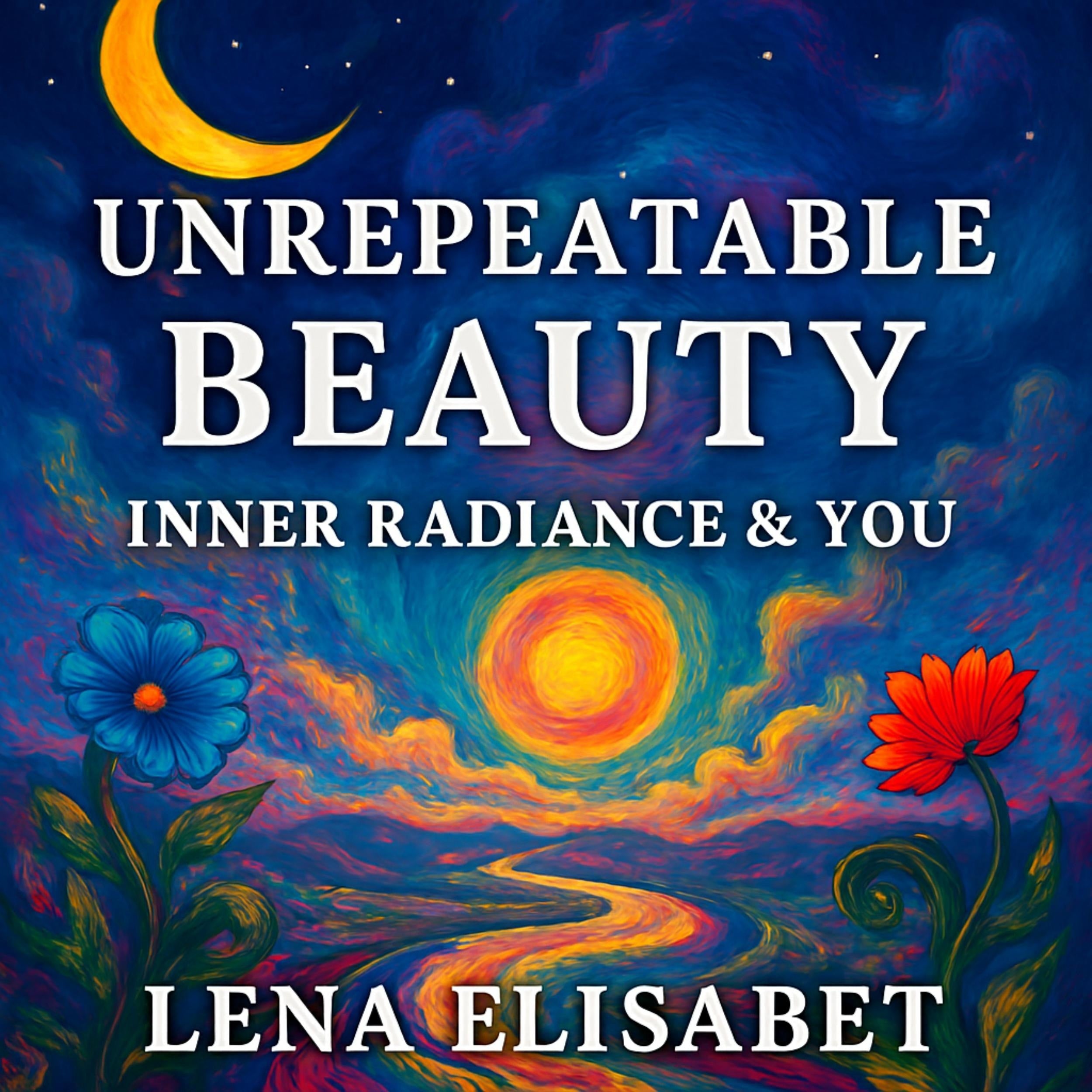 Unrepeatable Beauty