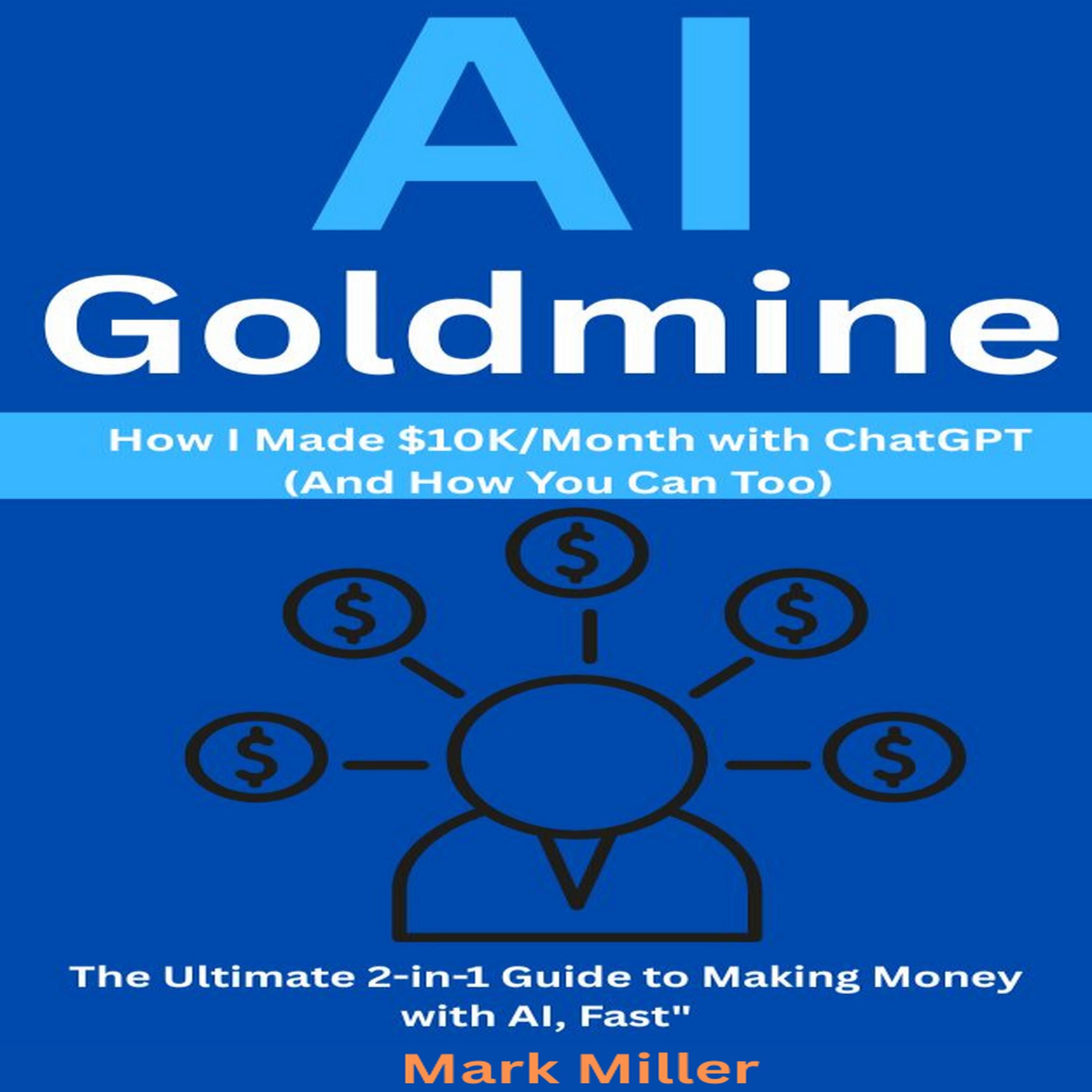 AI Goldmine