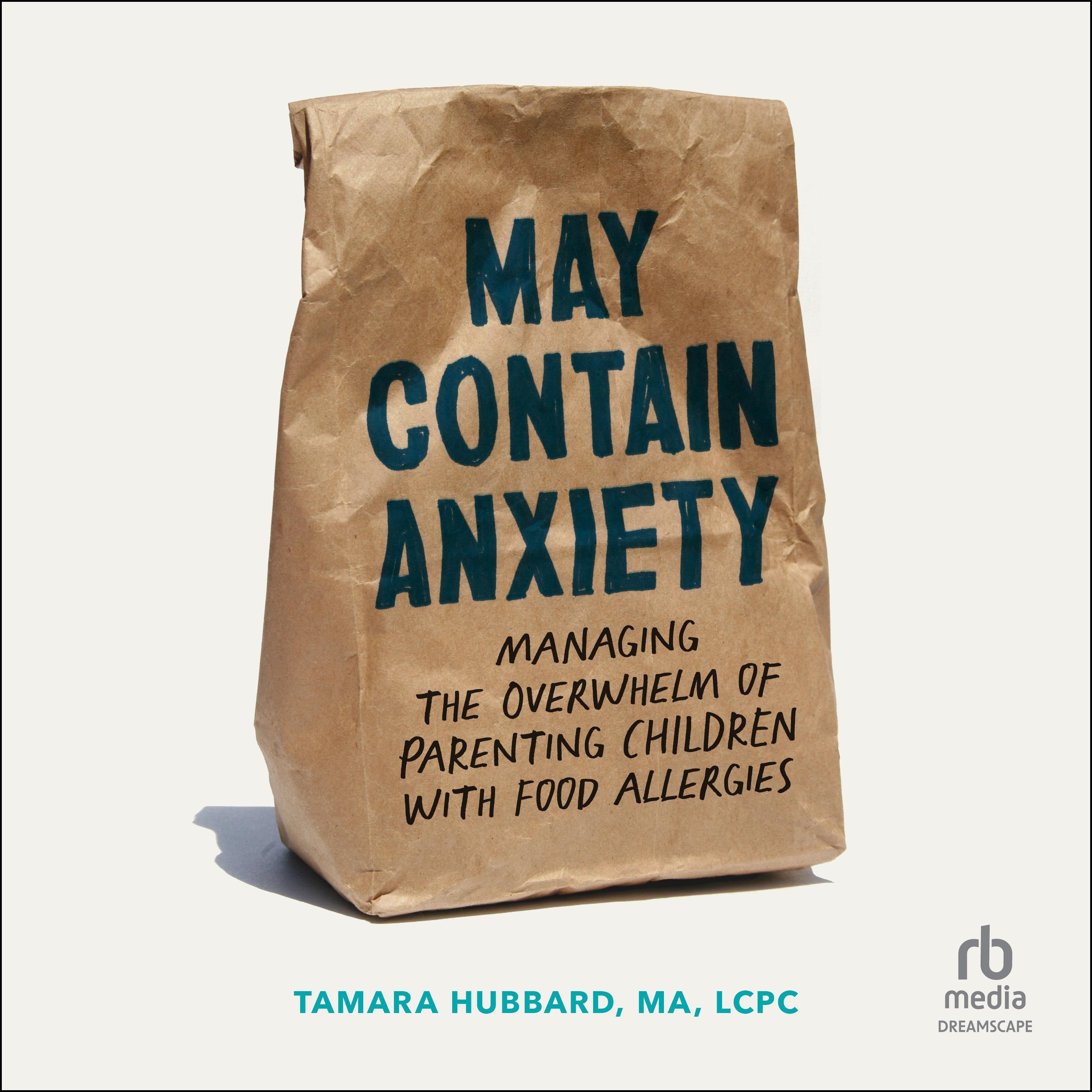 May Contain Anxiety