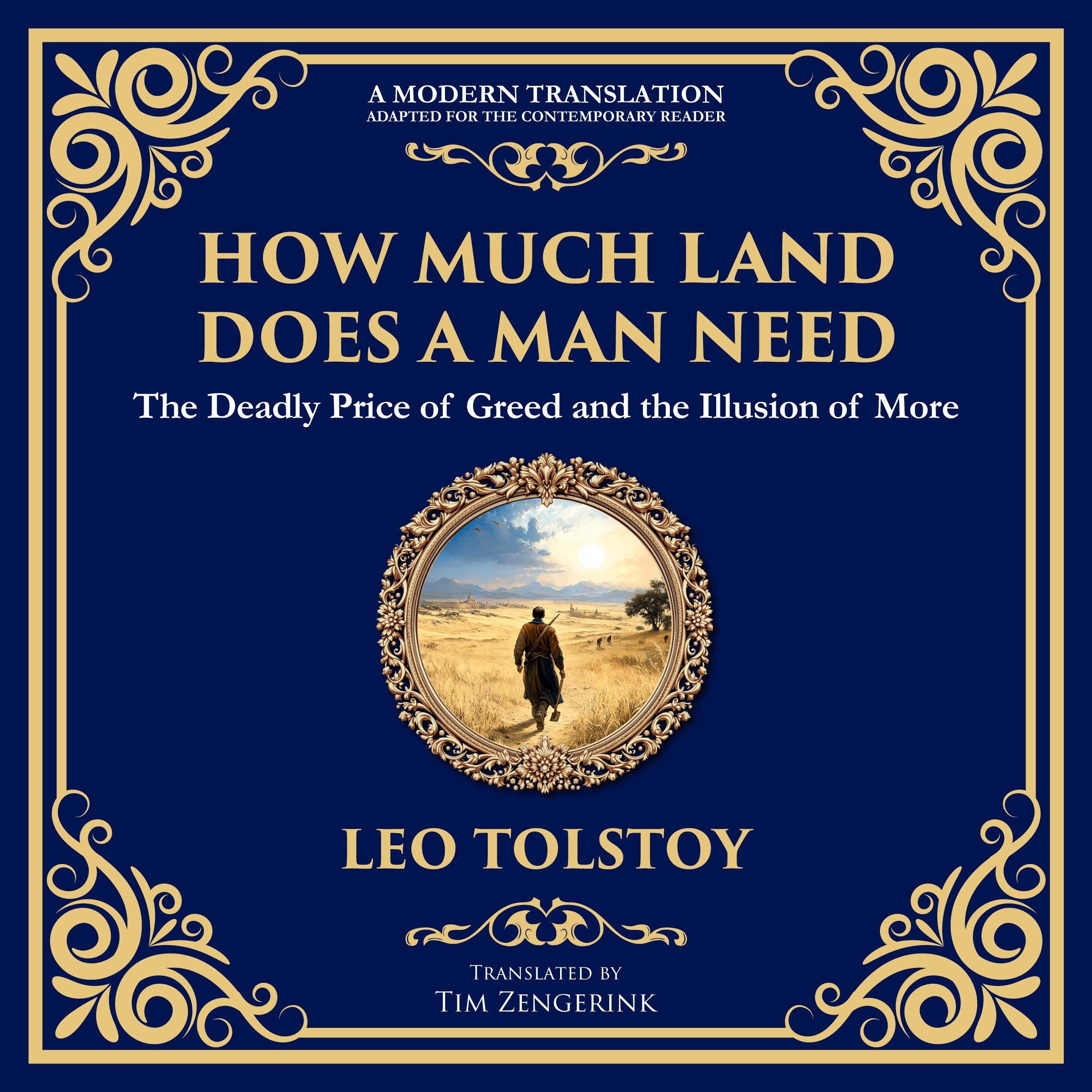 How Much Land Does a Man Need