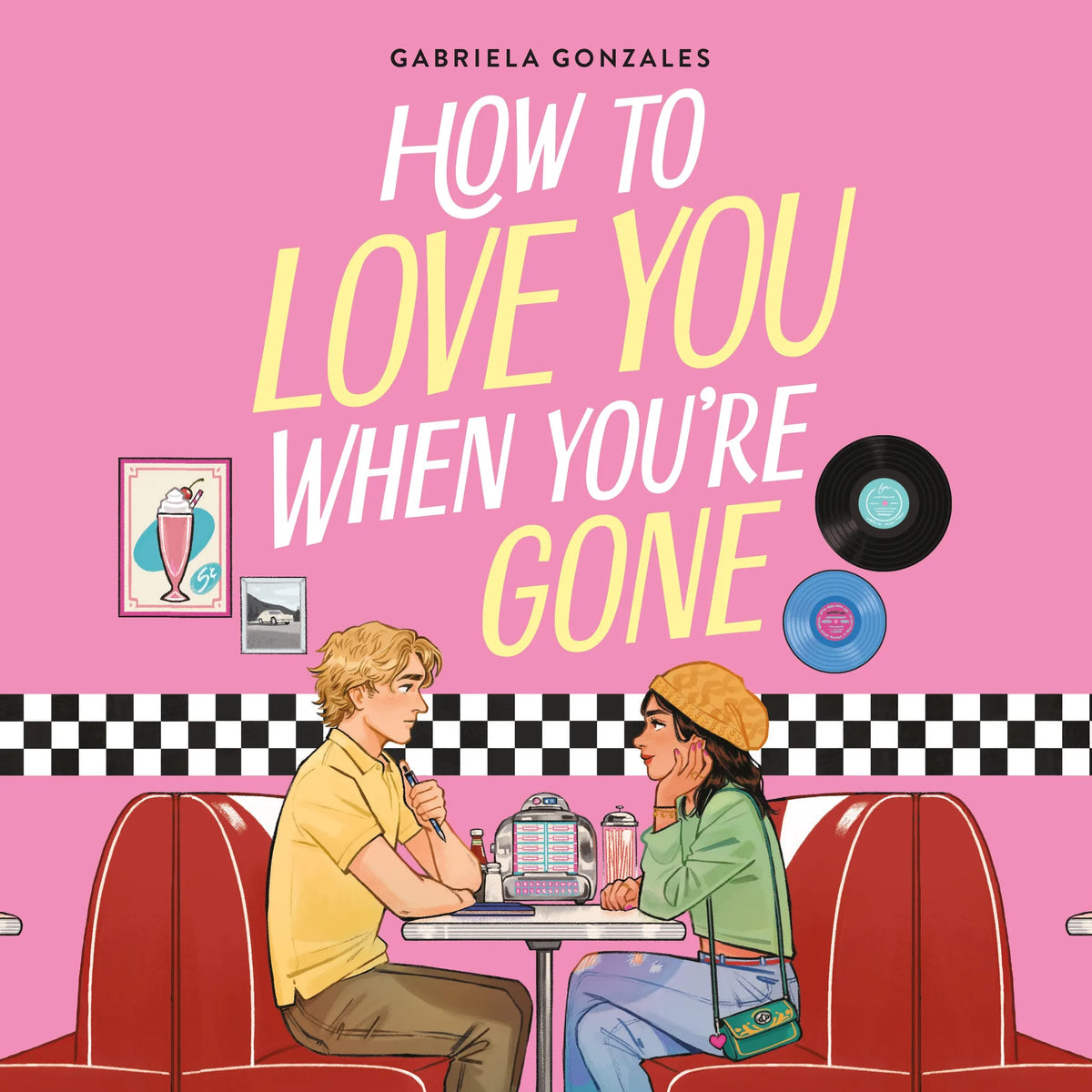 How to Love You When You're Gone