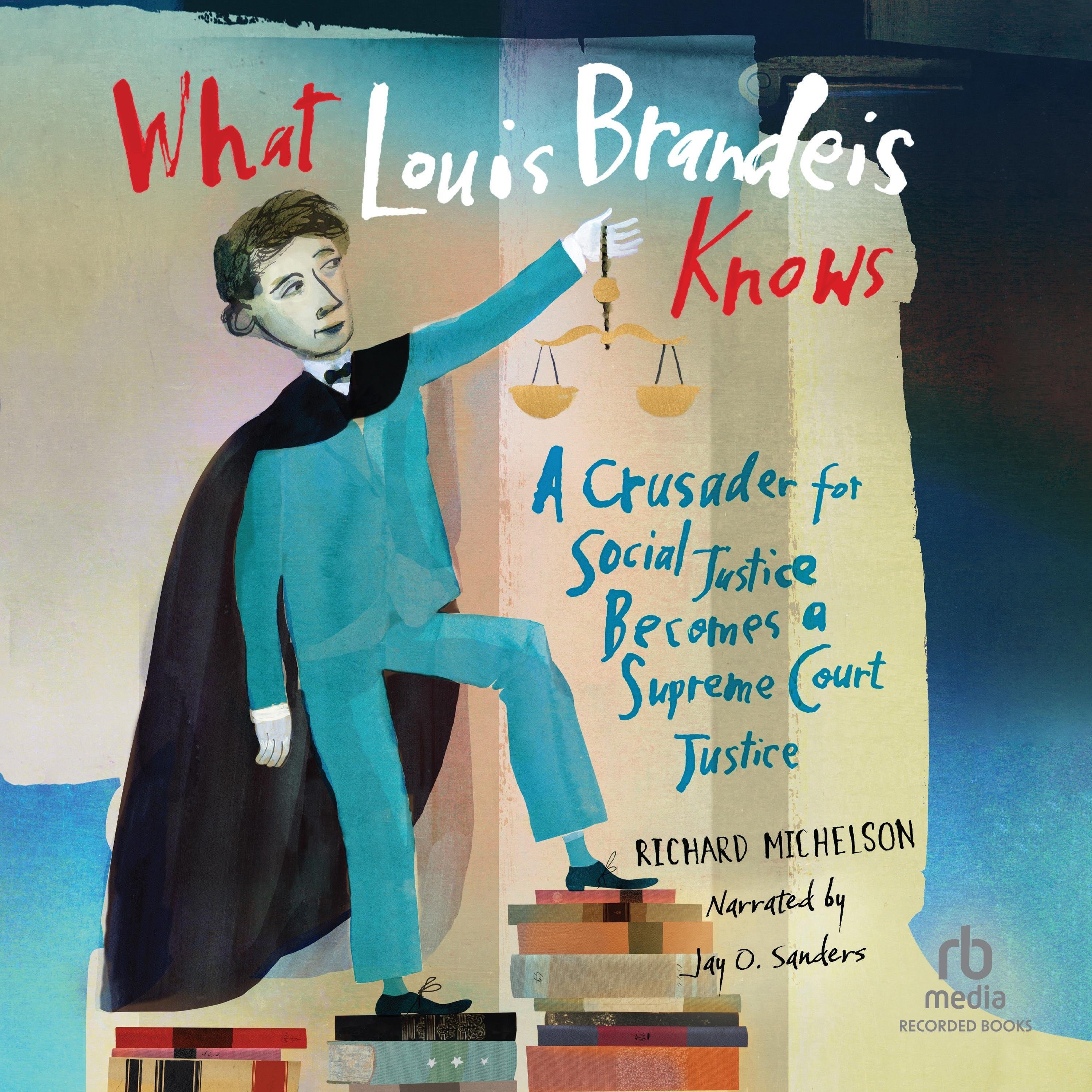 What Louis Brandeis Knows