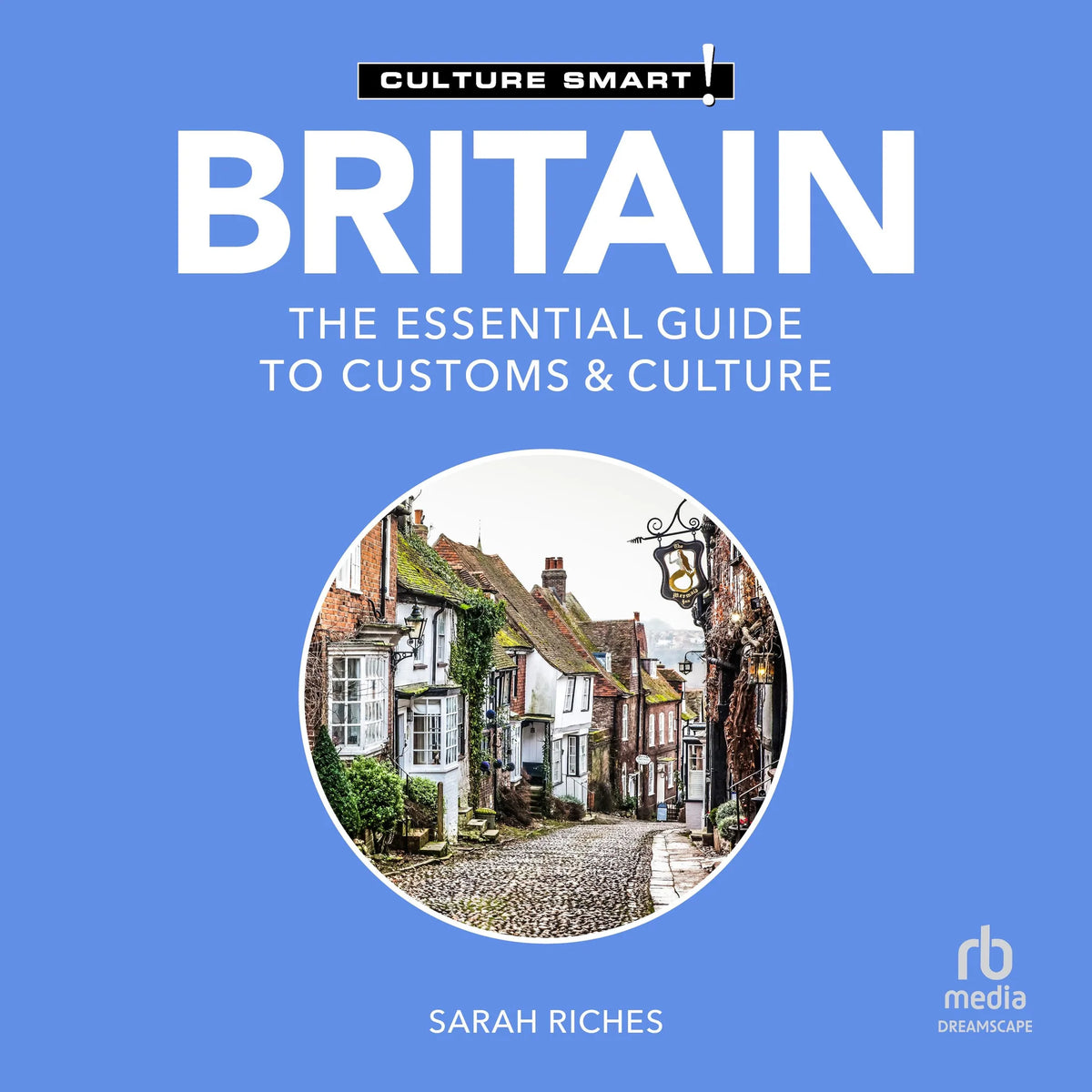 Britain - Culture Smart!