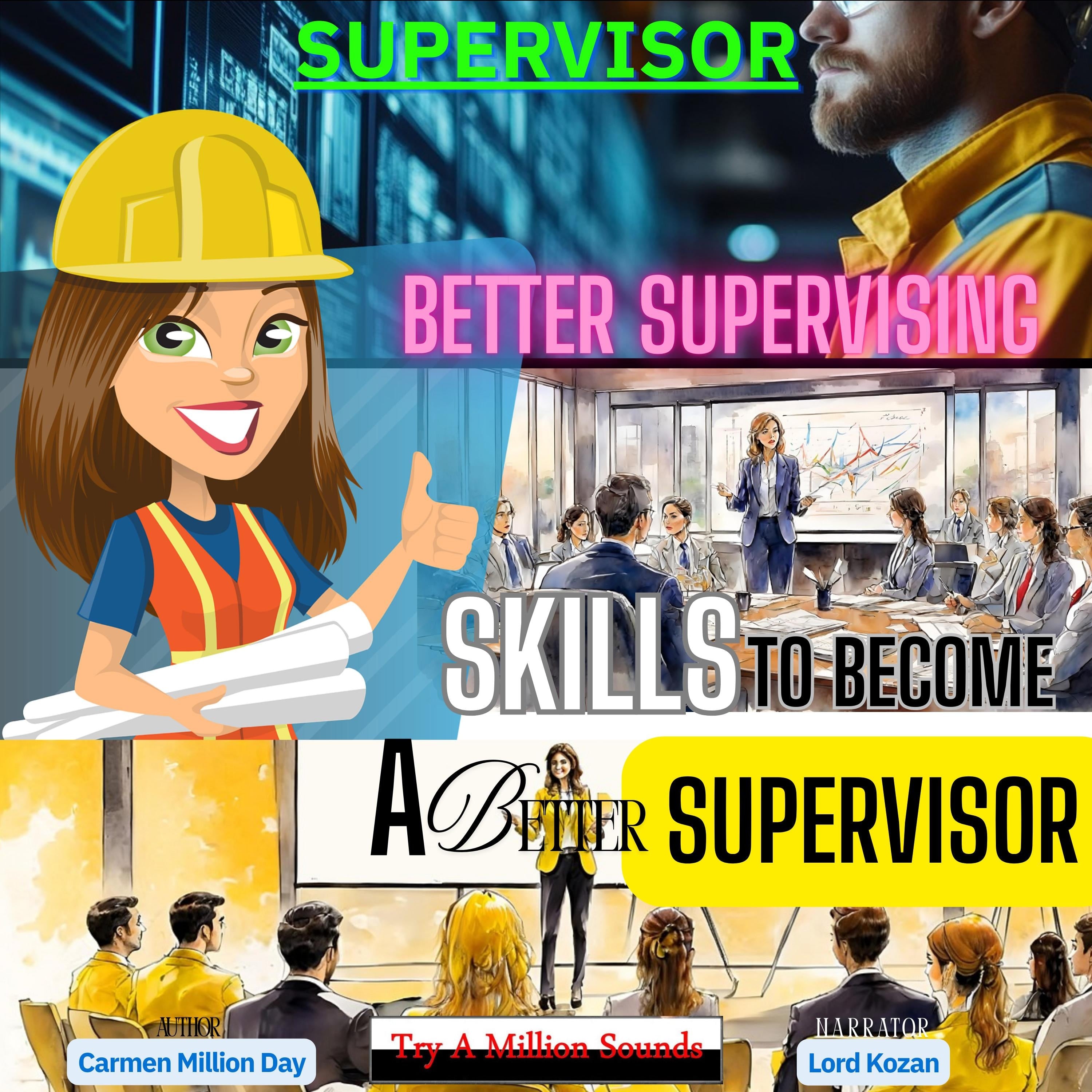 Better Supervising Skills To Become A Better Supervisor