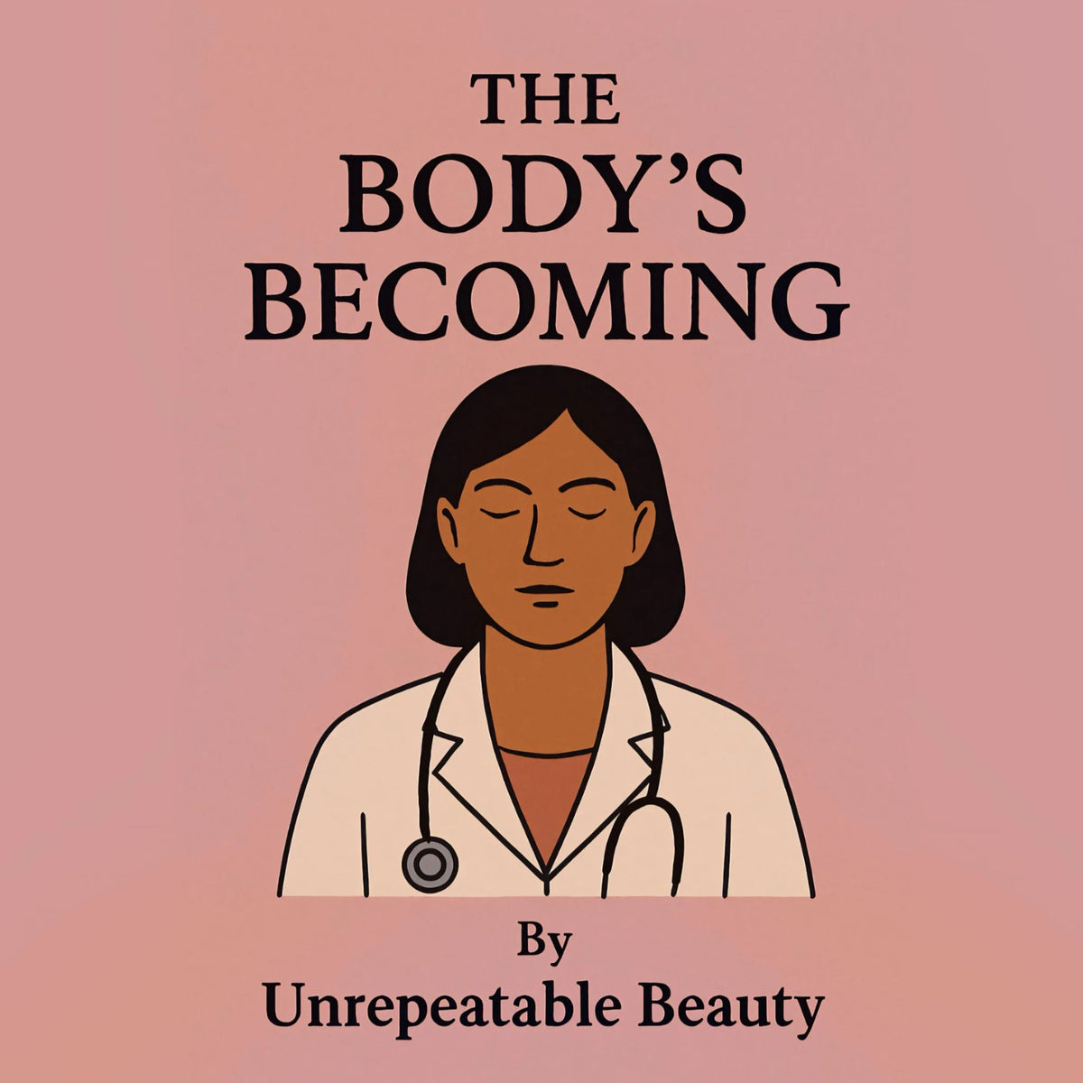 The Body’s Becoming