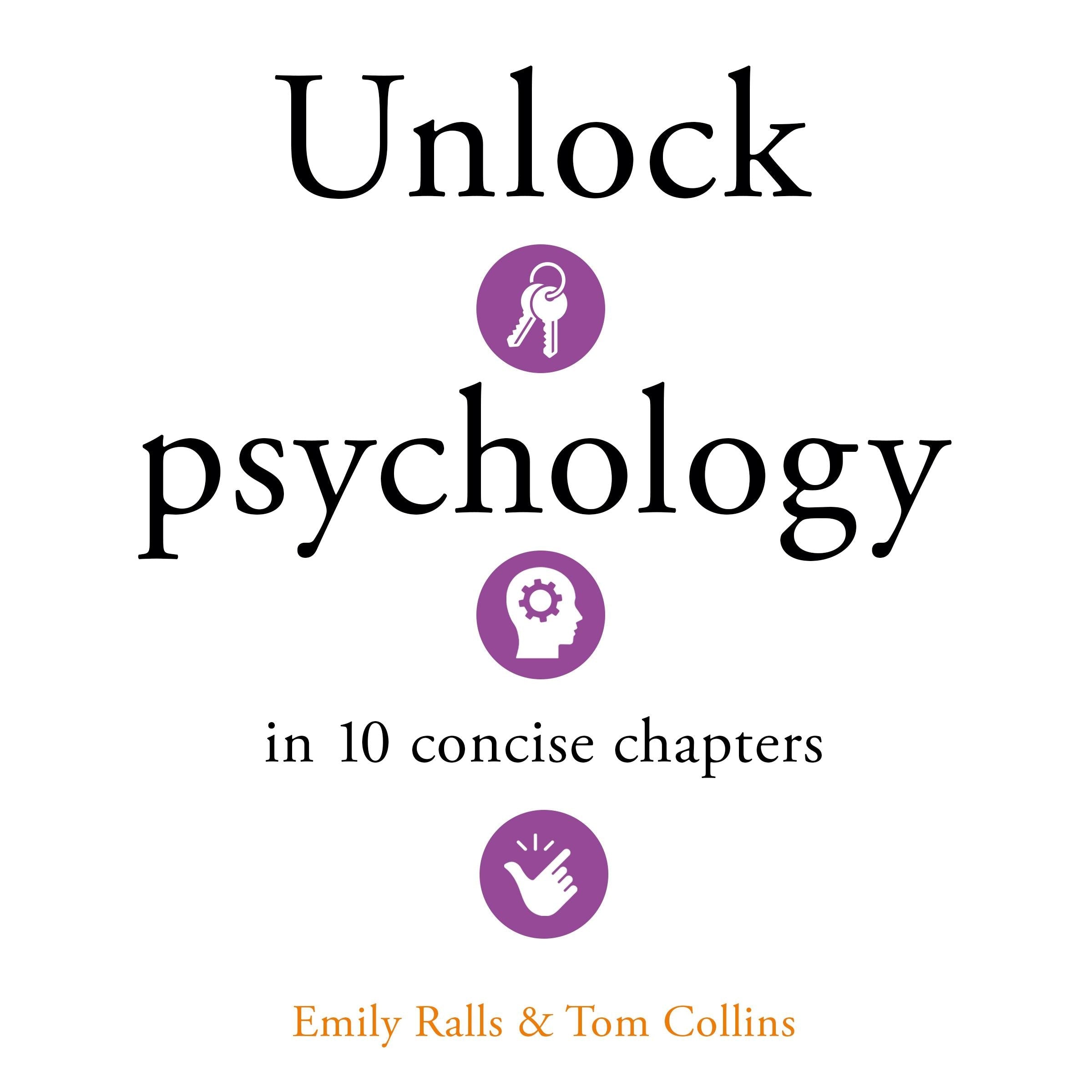 Unlock Psychology in 10 Concise Chapters
